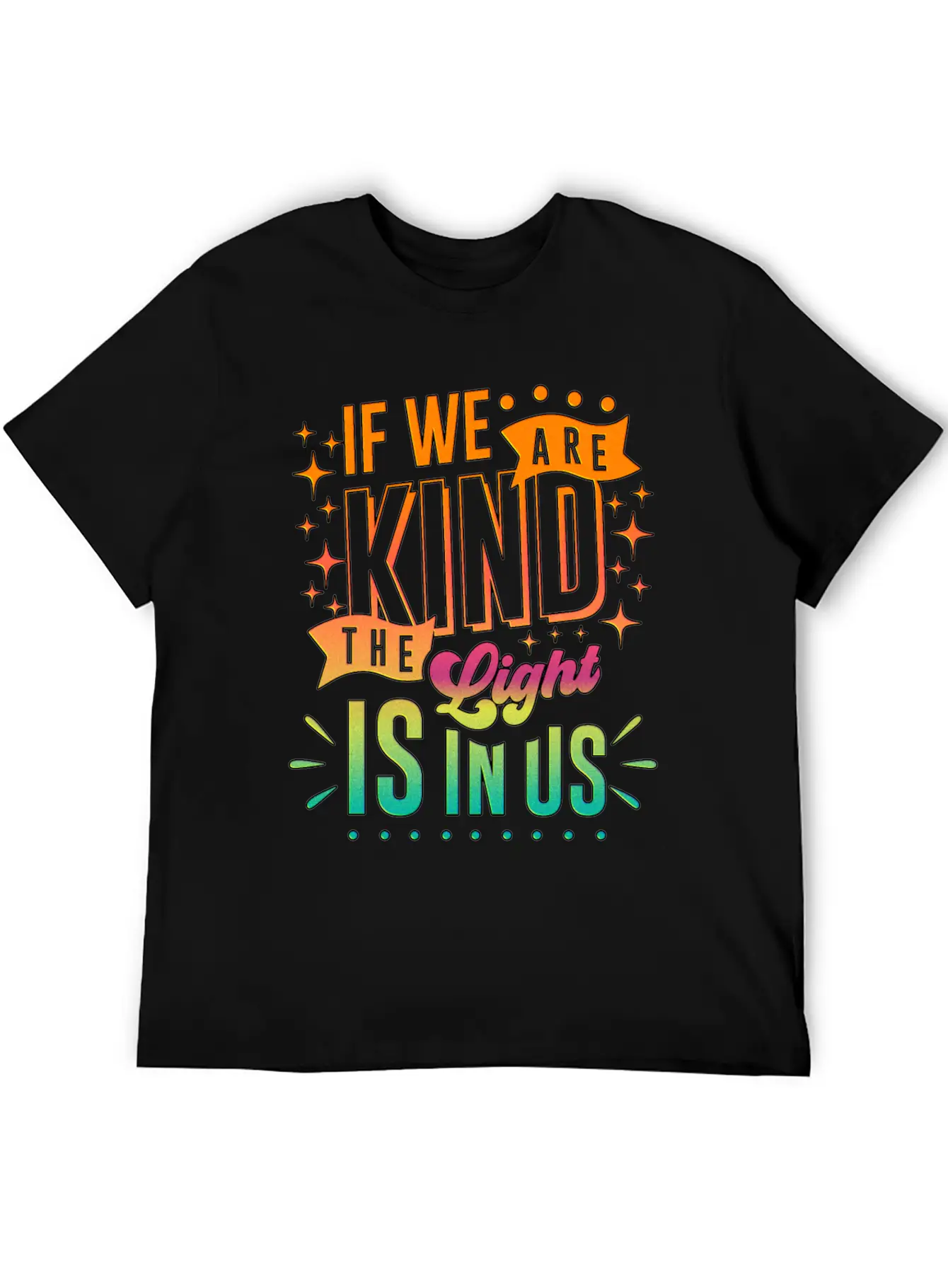 The Light Is In Us Kindness Patience Tolerance Relaxed Everyday Tee – Lightweight And Durable Cotton