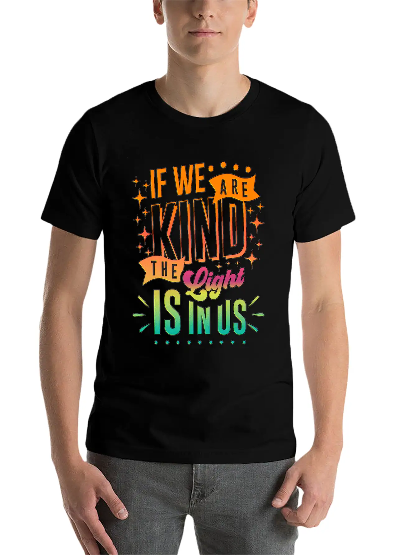 The Light Is In Us Kindness Patience Tolerance Relaxed Everyday Tee – Lightweight And Durable Cotton