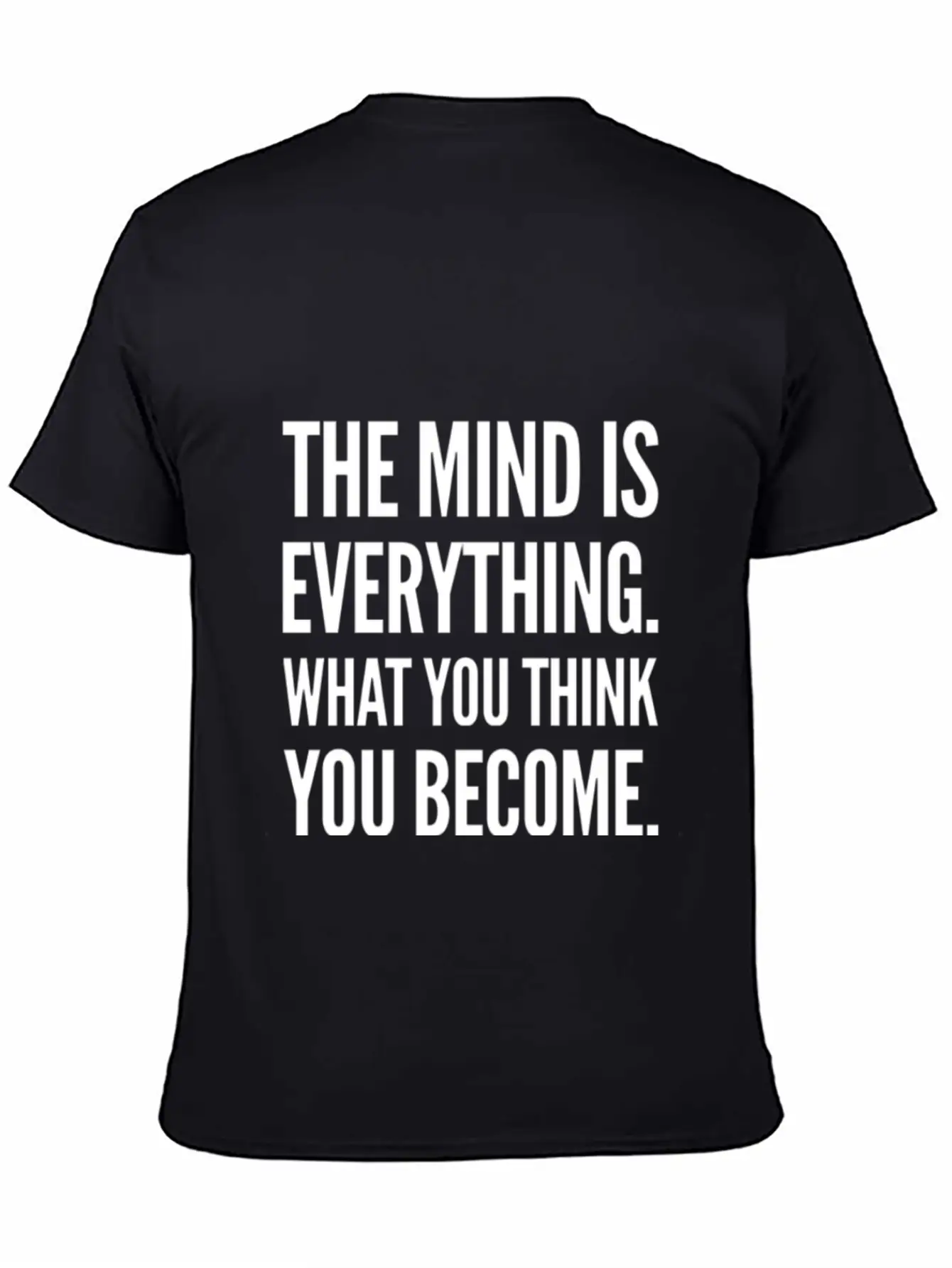 The Mind Is Everything Text Design Unisex Casual T-Shirt – Clean Design For Daily Comfort