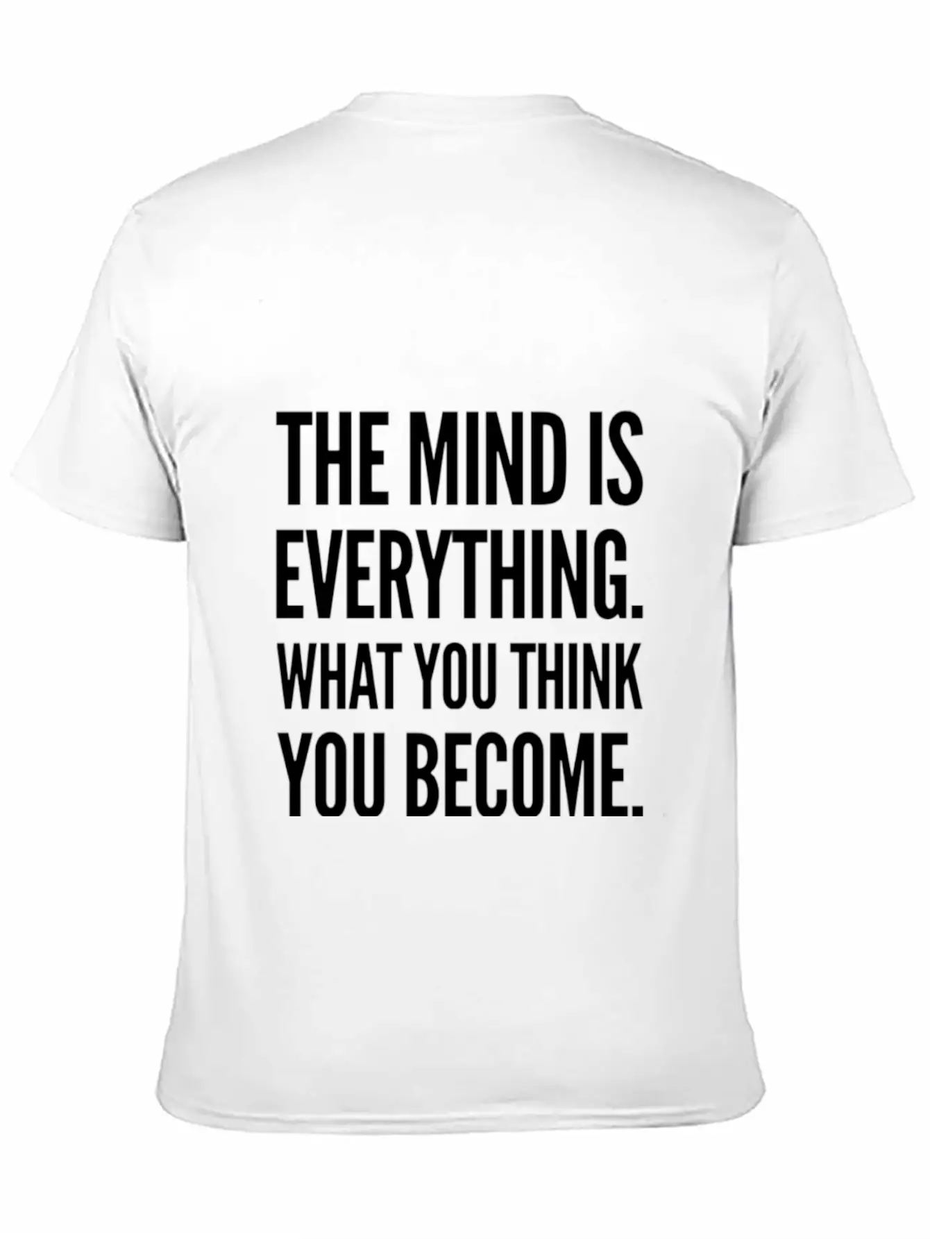 The Mind Is Everything Text Design Unisex Casual T-Shirt – Clean Design For Daily Comfort