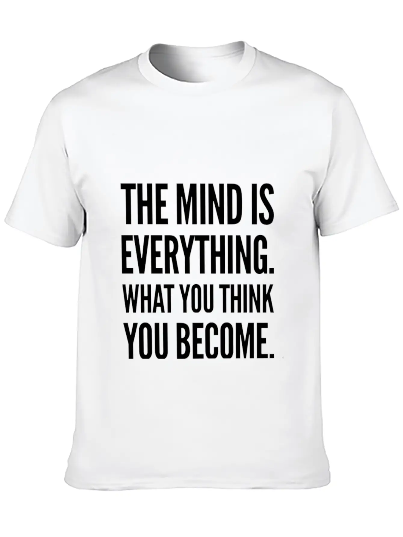 The Mind Is Everything Text Design Unisex Casual T-Shirt – Clean Design For Daily Comfort