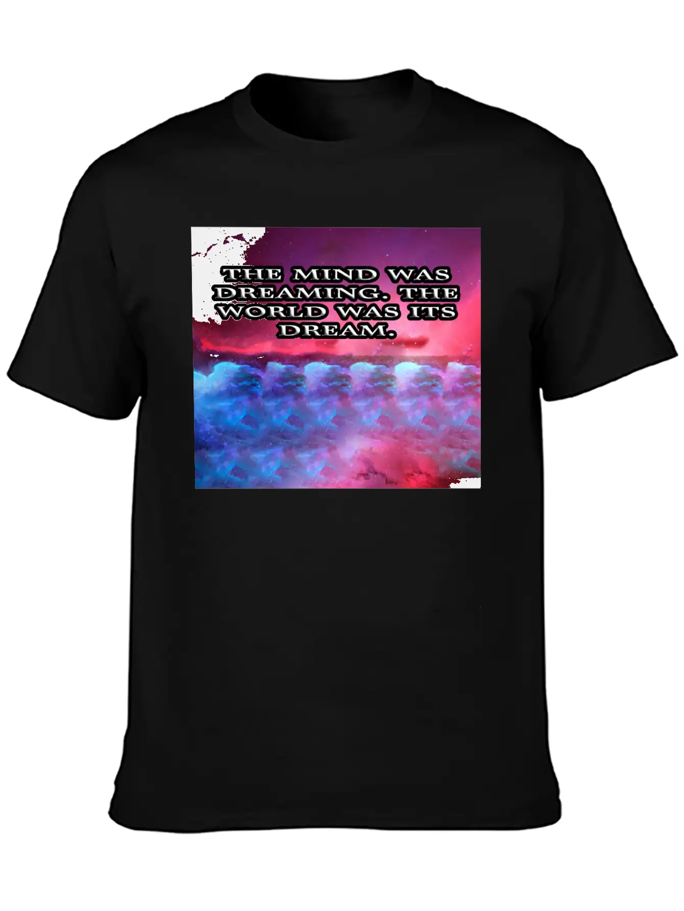 THE MIND WAS DREAMING Modern Fit Casual T-Shirt – Clean And Versatile Design