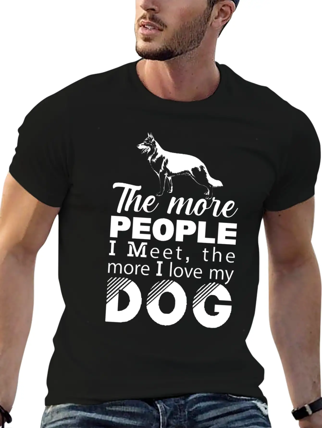 The More People I Meet The More I Love My T-Shirt Unisex Casual T-Shirt – Clean Design For Daily Comfort