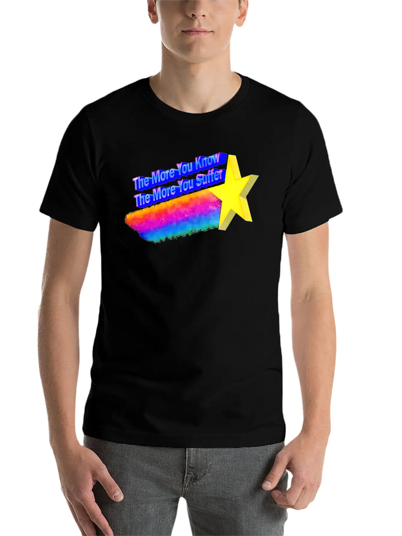 The More You Know The More You Suffer Modern Fit Casual T-Shirt ��� Clean And Versatile Design