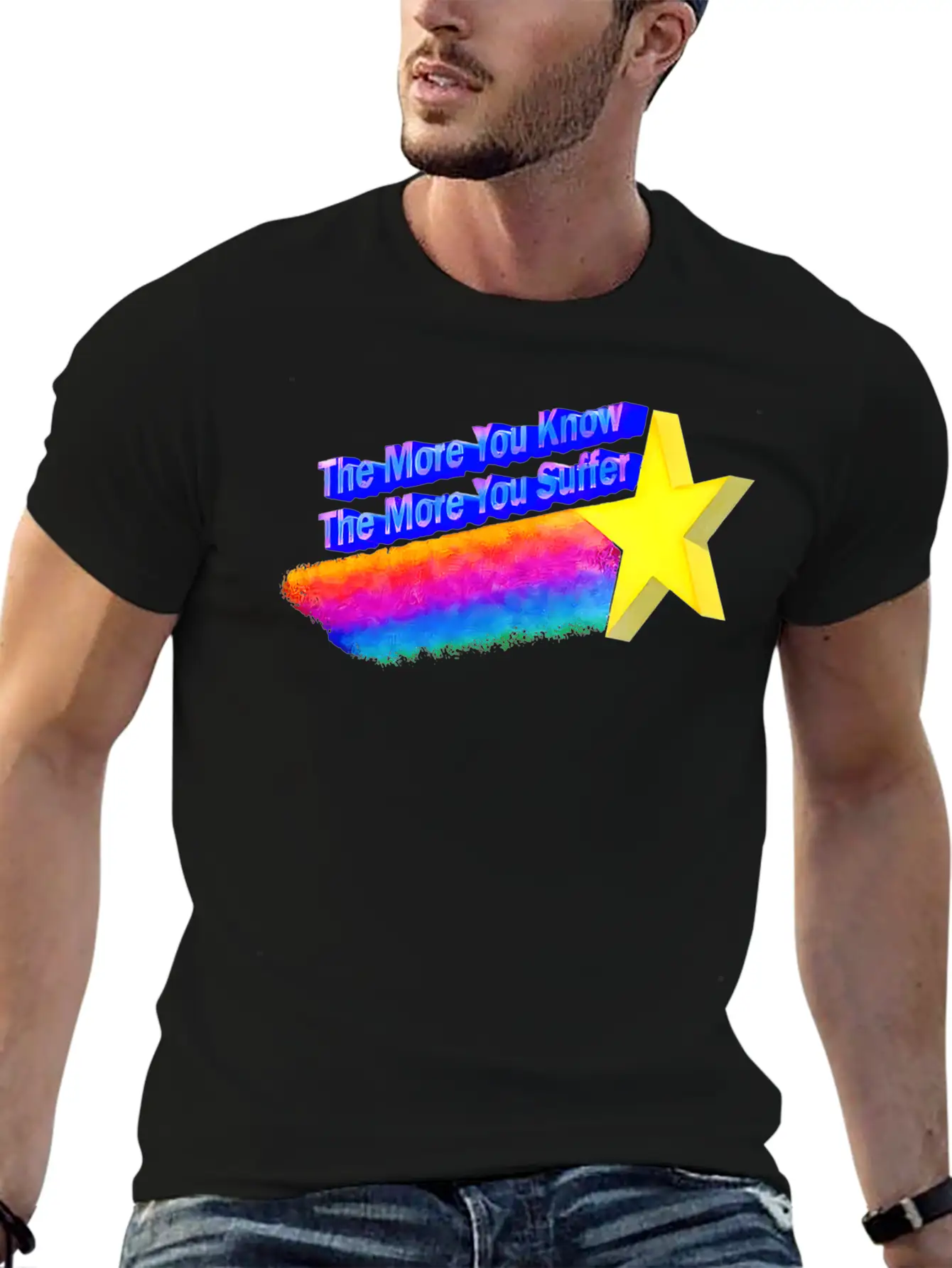 The More You Know The More You Suffer Modern Fit Casual T-Shirt ��� Clean And Versatile Design