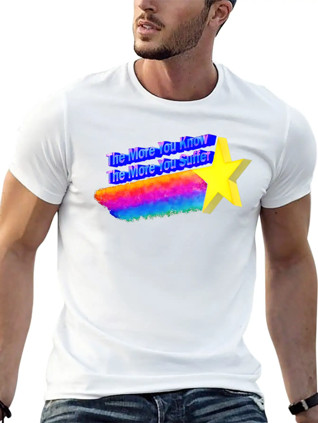 The More You Know The More You Suffer Modern Fit Casual T-Shirt ��� Clean And Versatile Design