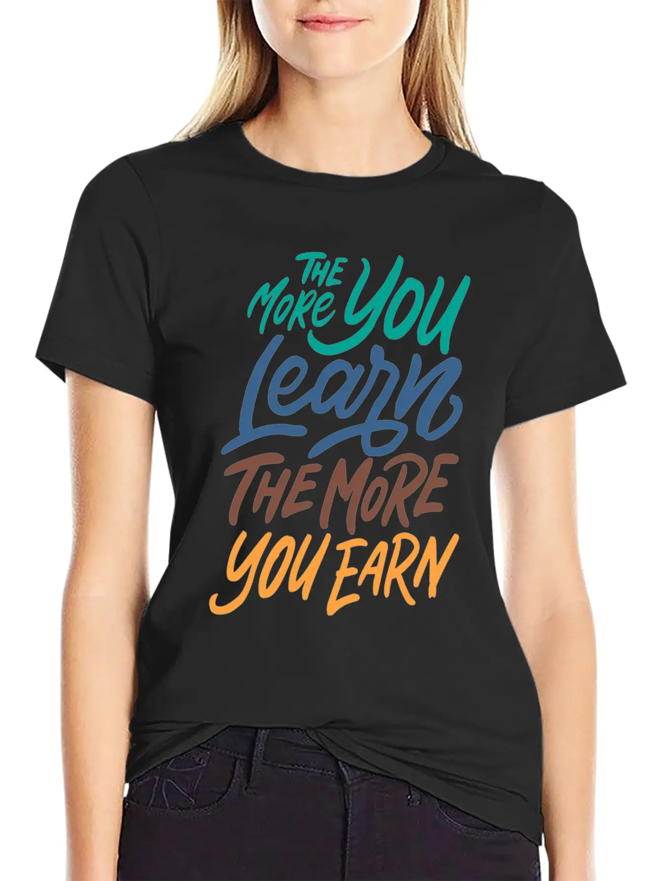 The More You Learn The More You Earn Stylish Everyday T-Shirt – Unisex Basic Cotton Tee