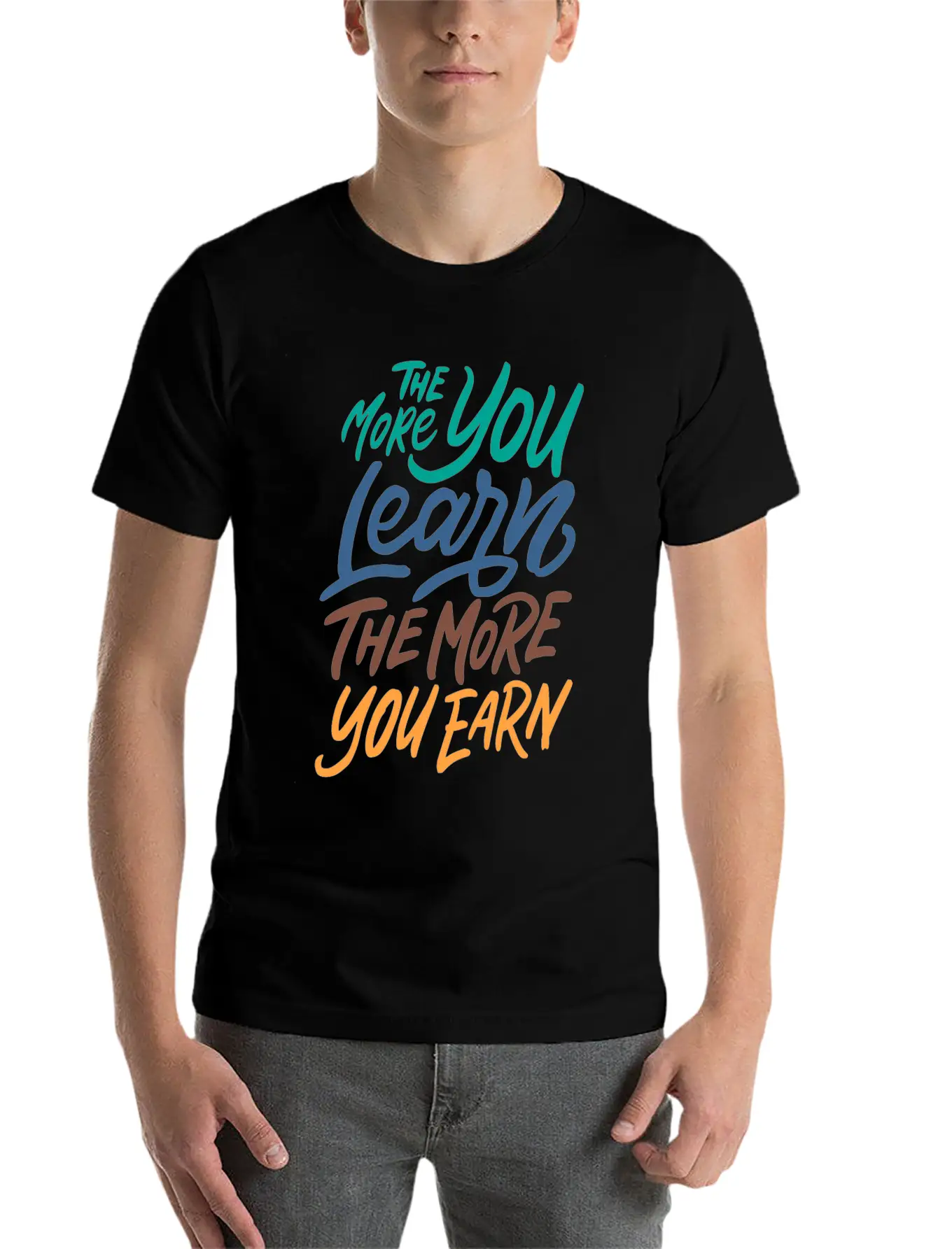 The More You Learn The More You Earn Stylish Everyday T-Shirt – Unisex Basic Cotton Tee