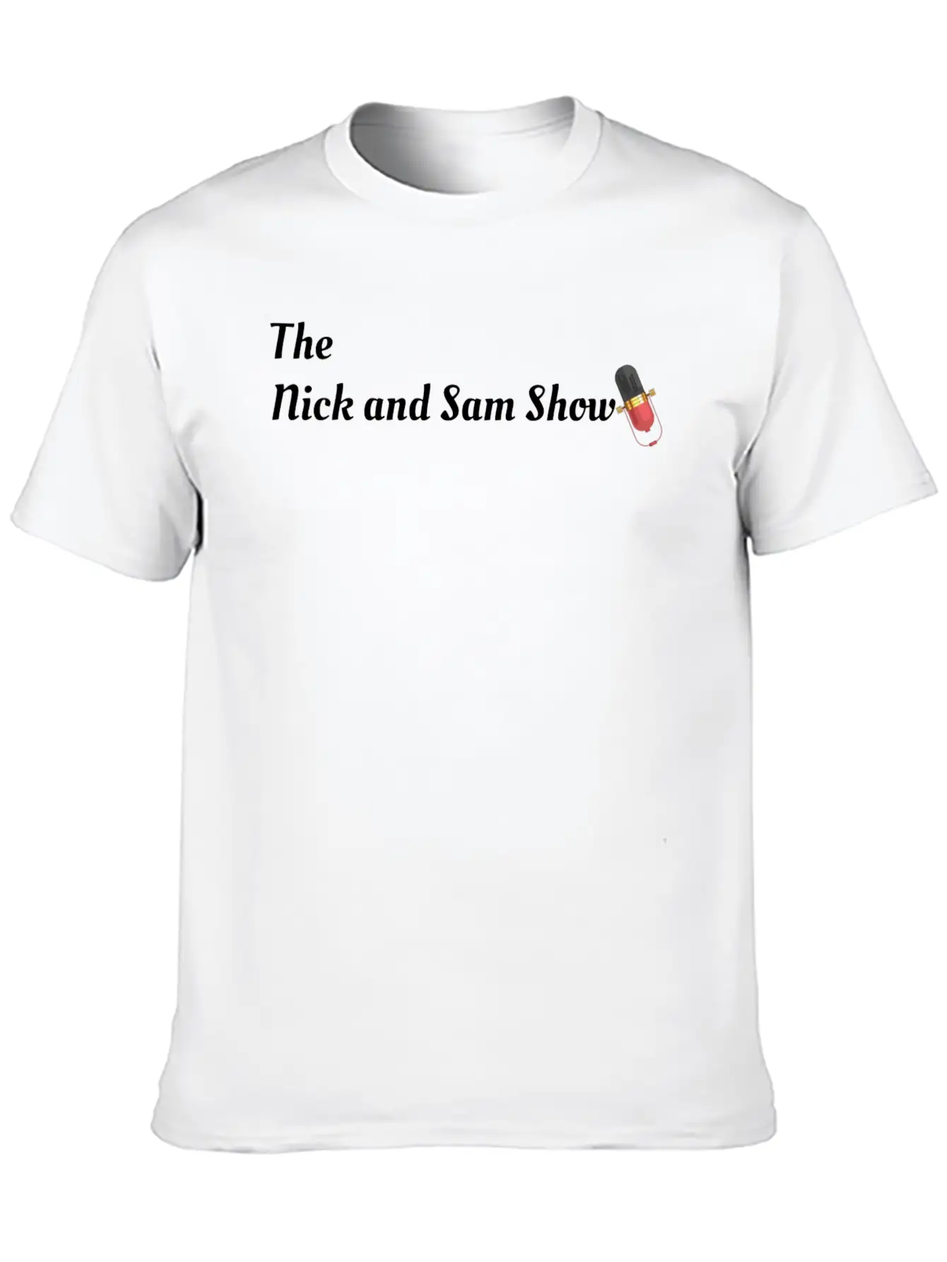 The Nick And Sam Show Lightweight Cotton T-Shirt – Daily Comfort Graphic Shirt