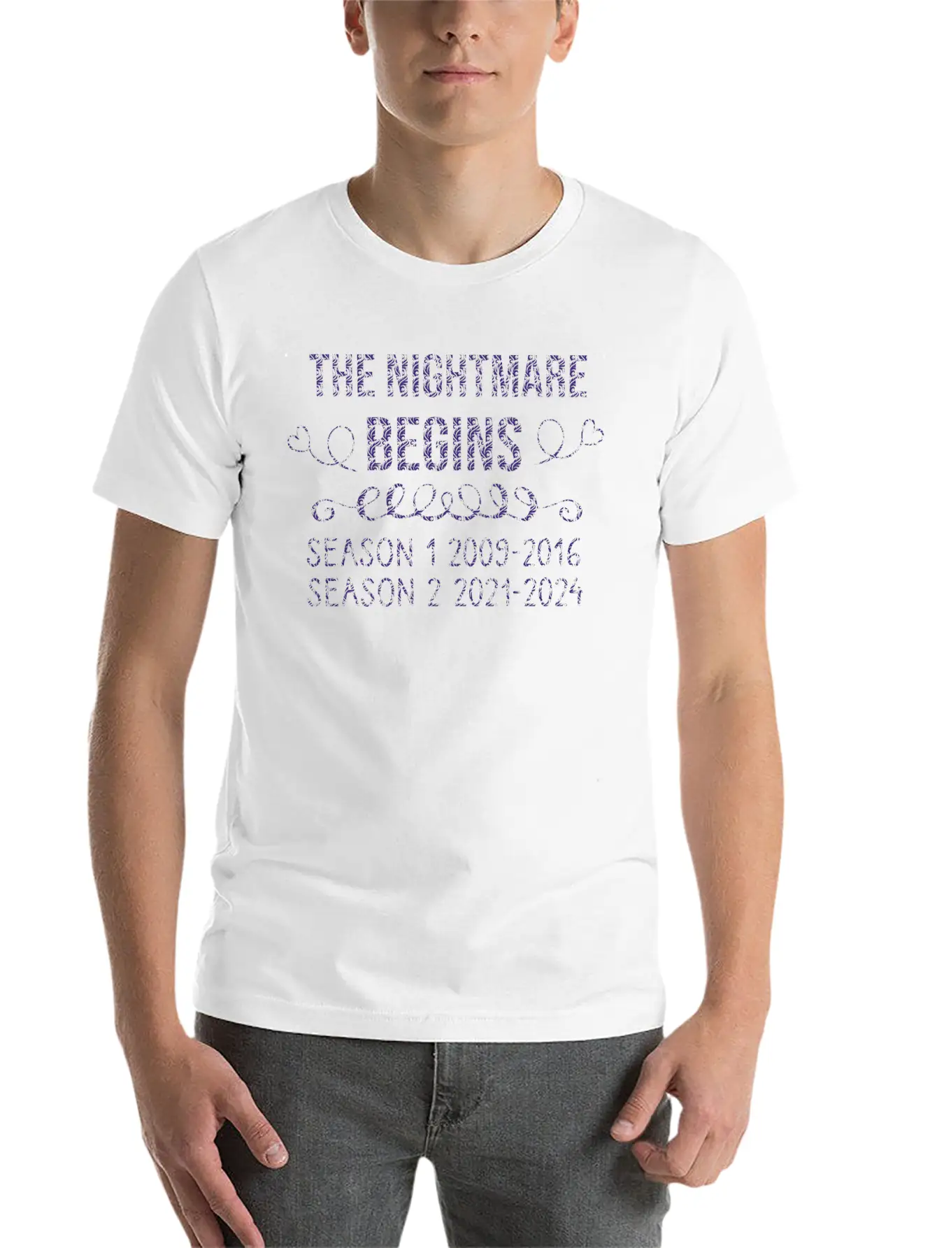 The Nightmare Begins Season 1 2009-2016 Season 2 Modern Fit Casual T-Shirt – Clean And Versatile Design