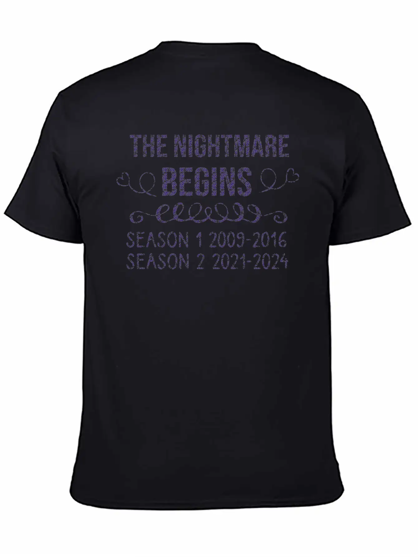 The Nightmare Begins Season 1 2009-2016 Season 2 Modern Fit Casual T-Shirt – Clean And Versatile Design