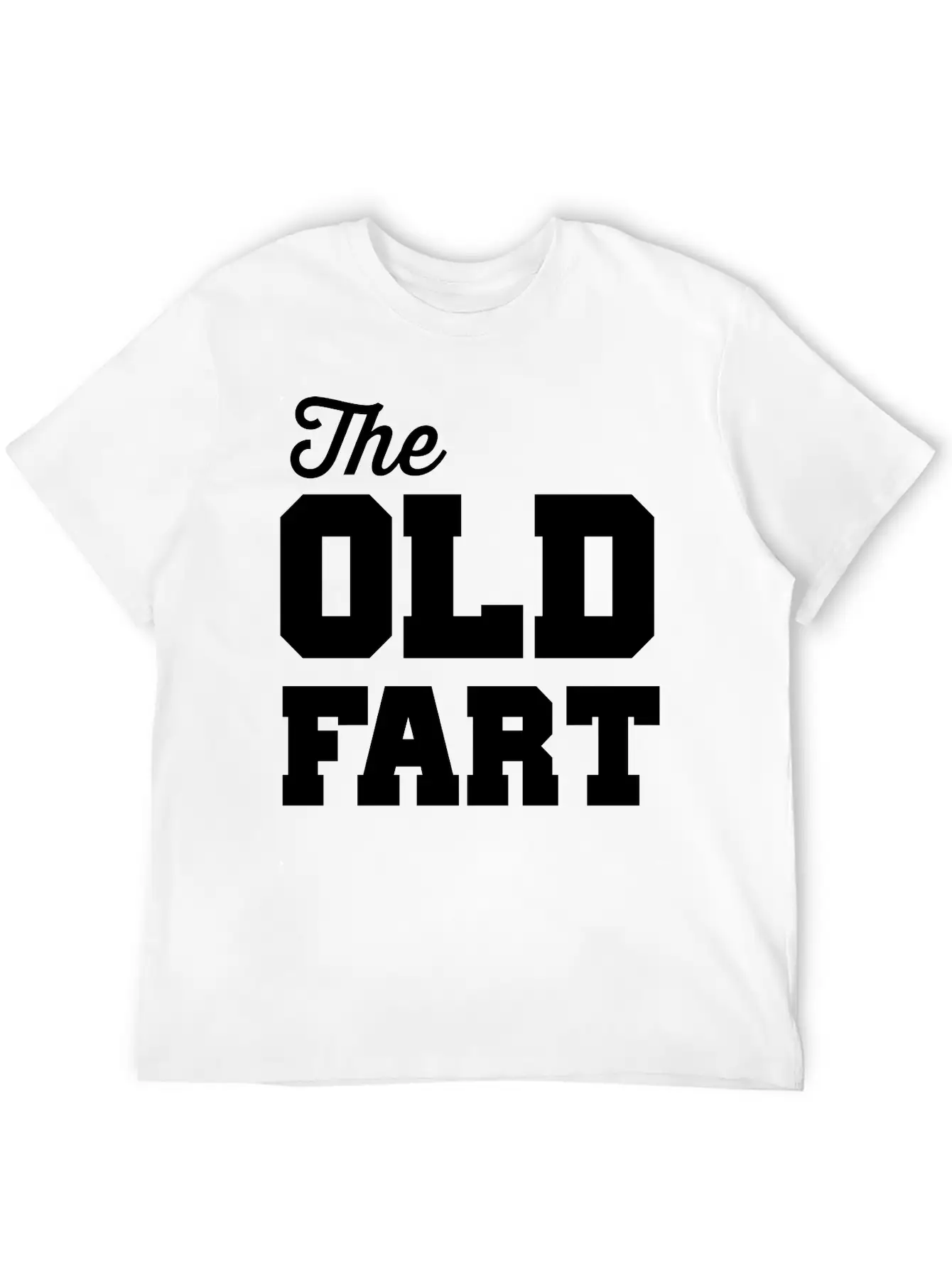 The Old Fart Modern Fit Casual T-Shirt ��� Clean And Versatile Design