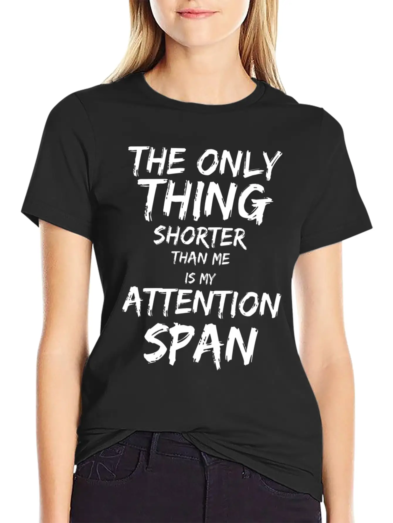 The Only Thing Shorter Than Me Is My Attention Basic Graphic T-Shirt – Daily Comfort In Soft Cotton