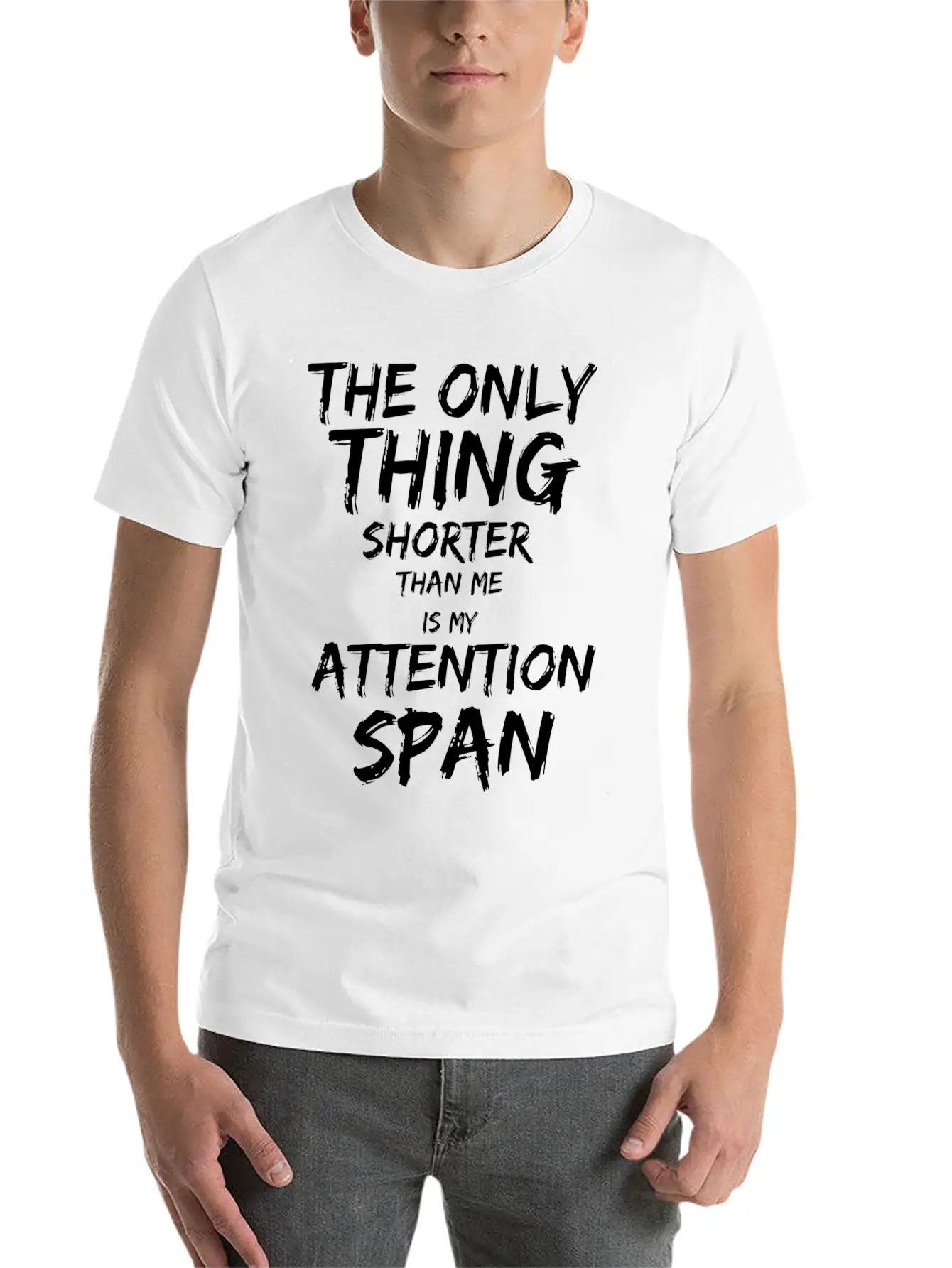 The Only Thing Shorter Than Me Is My Attention Basic Graphic T-Shirt – Daily Comfort In Soft Cotton