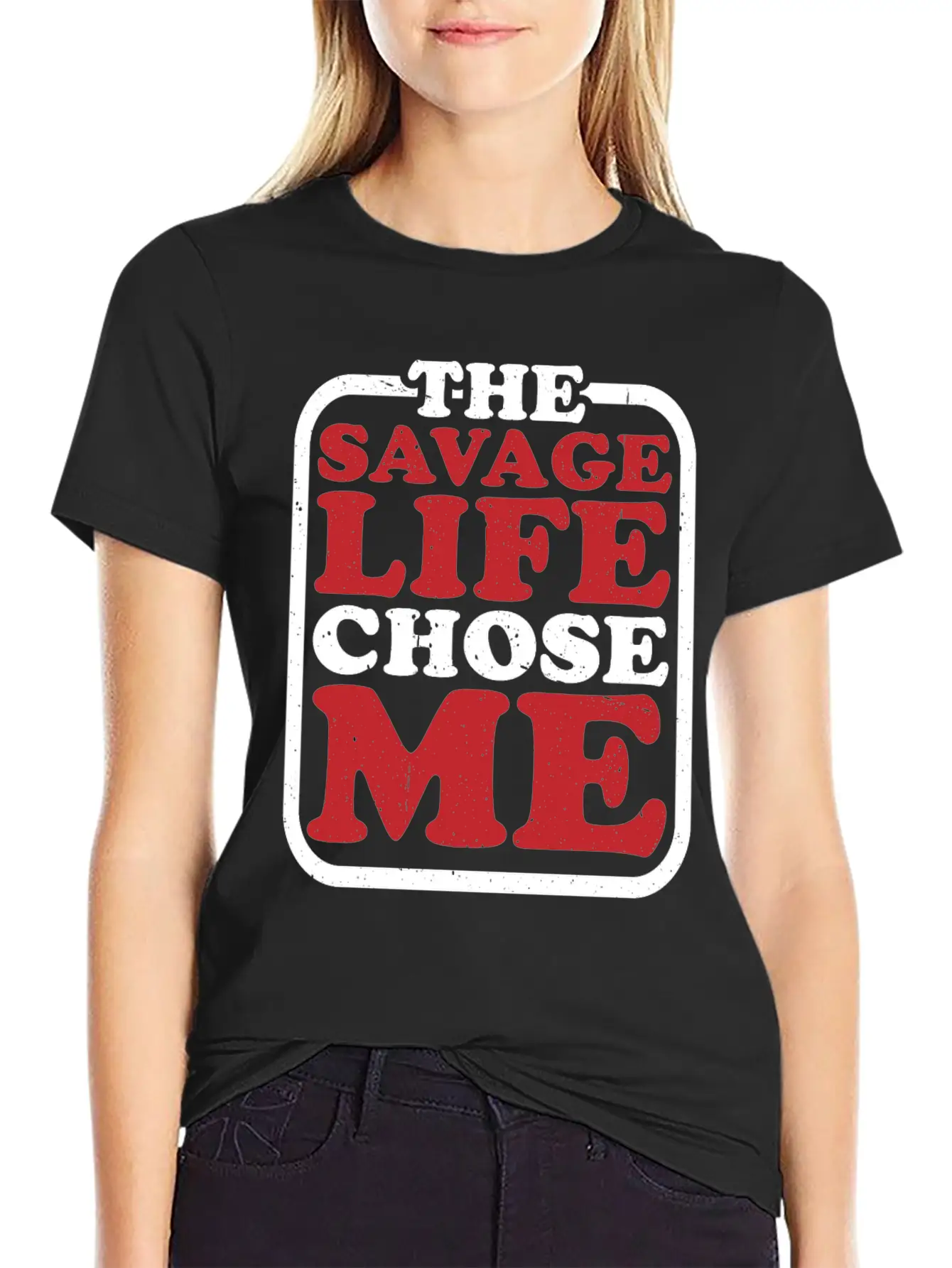 The Savage Life Chose Me 7 Modern Fit Casual T-Shirt – Clean And Versatile Design