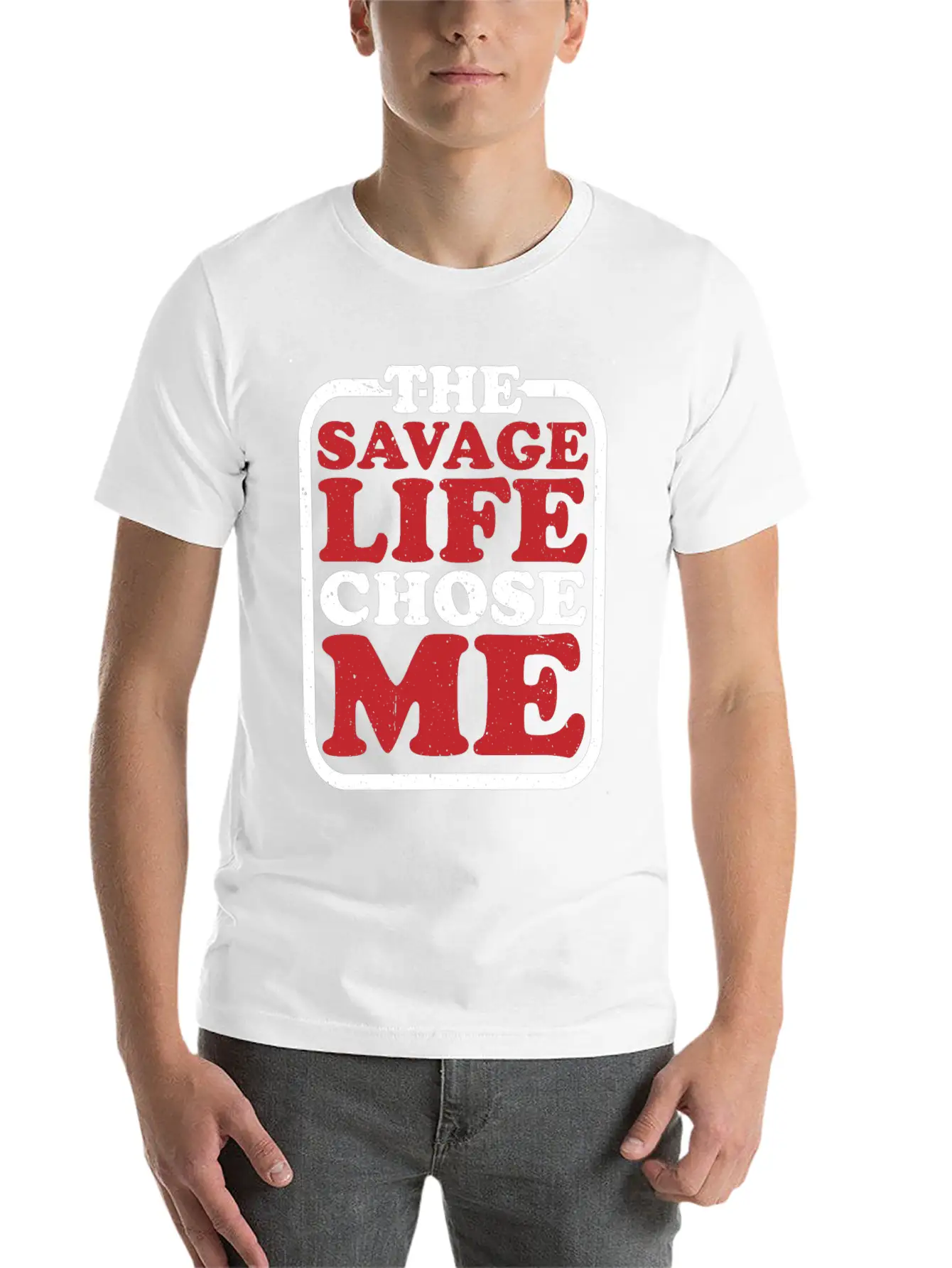 The Savage Life Chose Me 7 Modern Fit Casual T-Shirt – Clean And Versatile Design