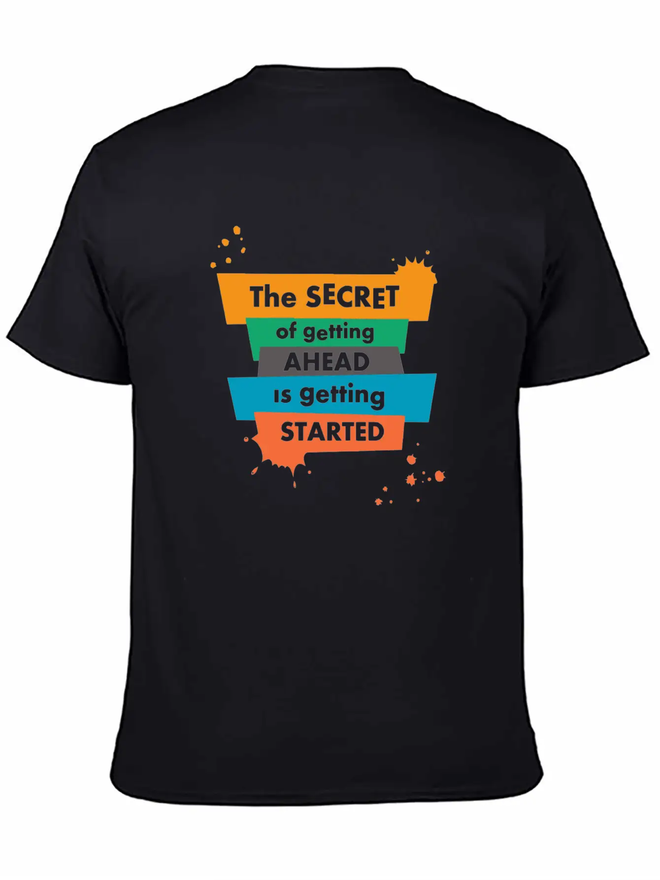 The Secret Of Getting Ahead Is Getting Started Unisex Casual T-Shirt – Clean Design For Daily Comfort