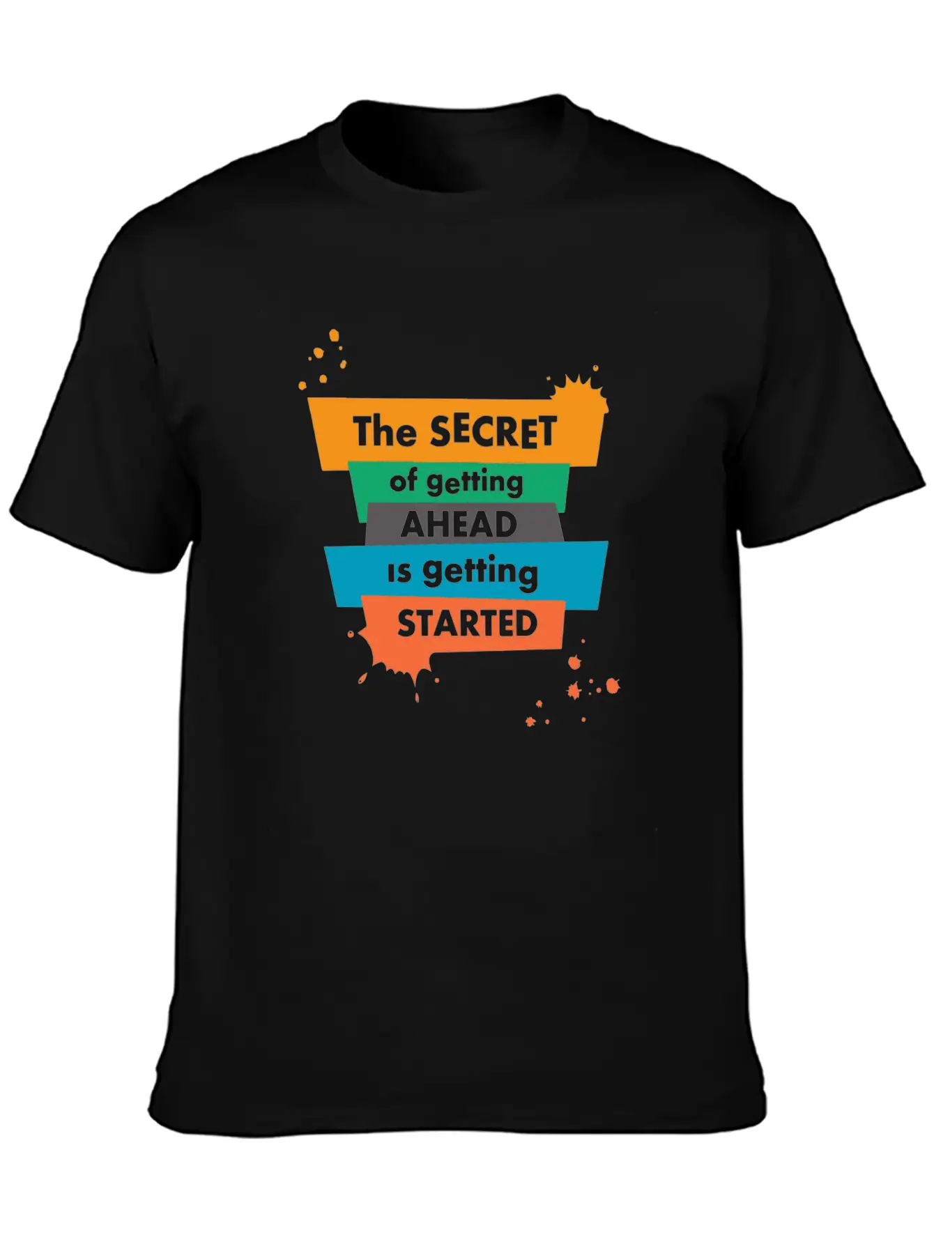 The Secret Of Getting Ahead Is Getting Started Unisex Casual T-Shirt – Clean Design For Daily Comfort