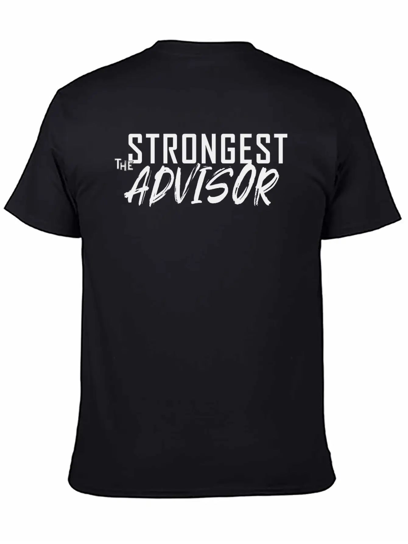 The Strongest Advisor. Unisex Casual T-Shirt – Clean Design For Daily Comfort