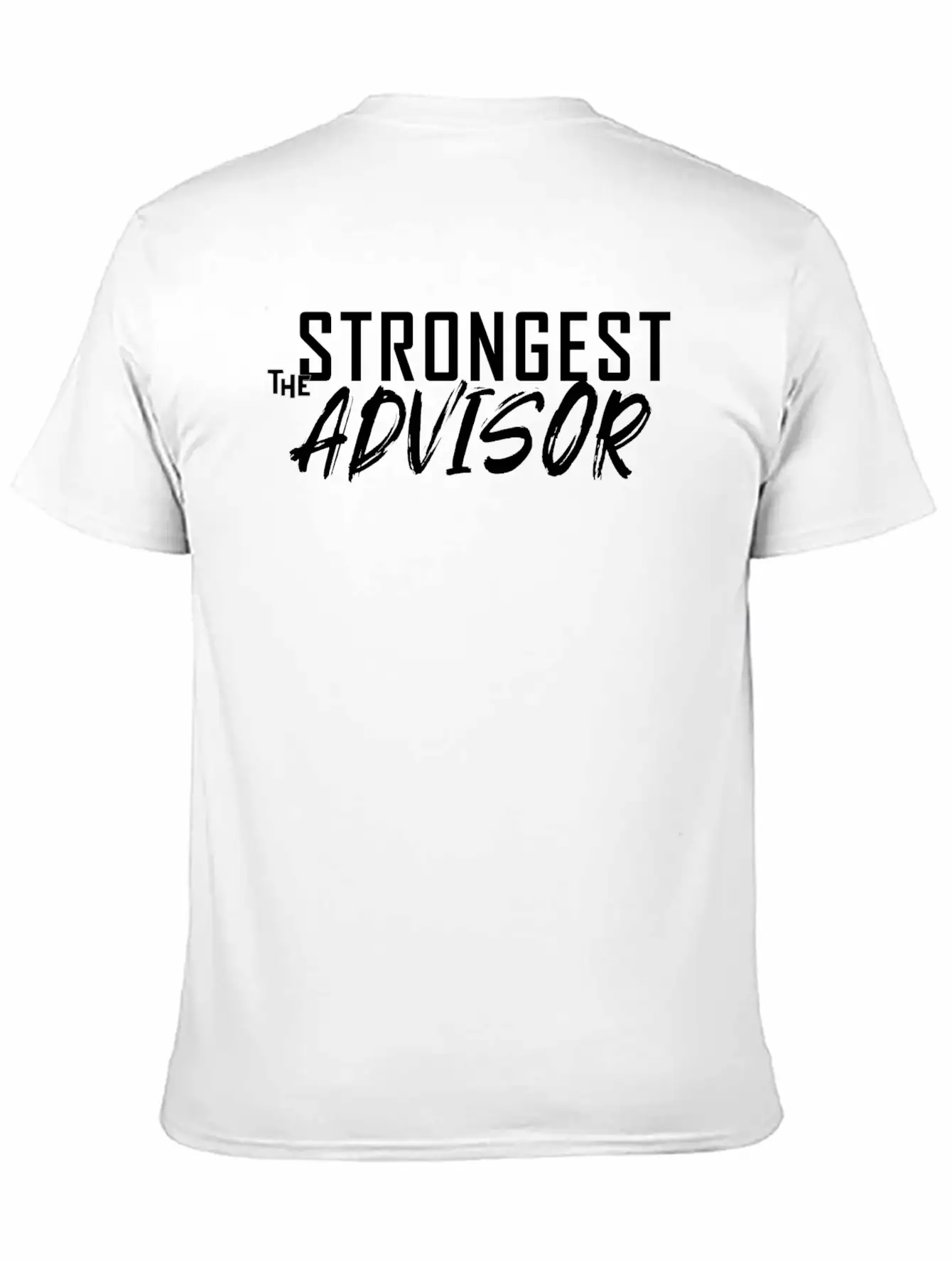 The Strongest Advisor. Unisex Casual T-Shirt – Clean Design For Daily Comfort
