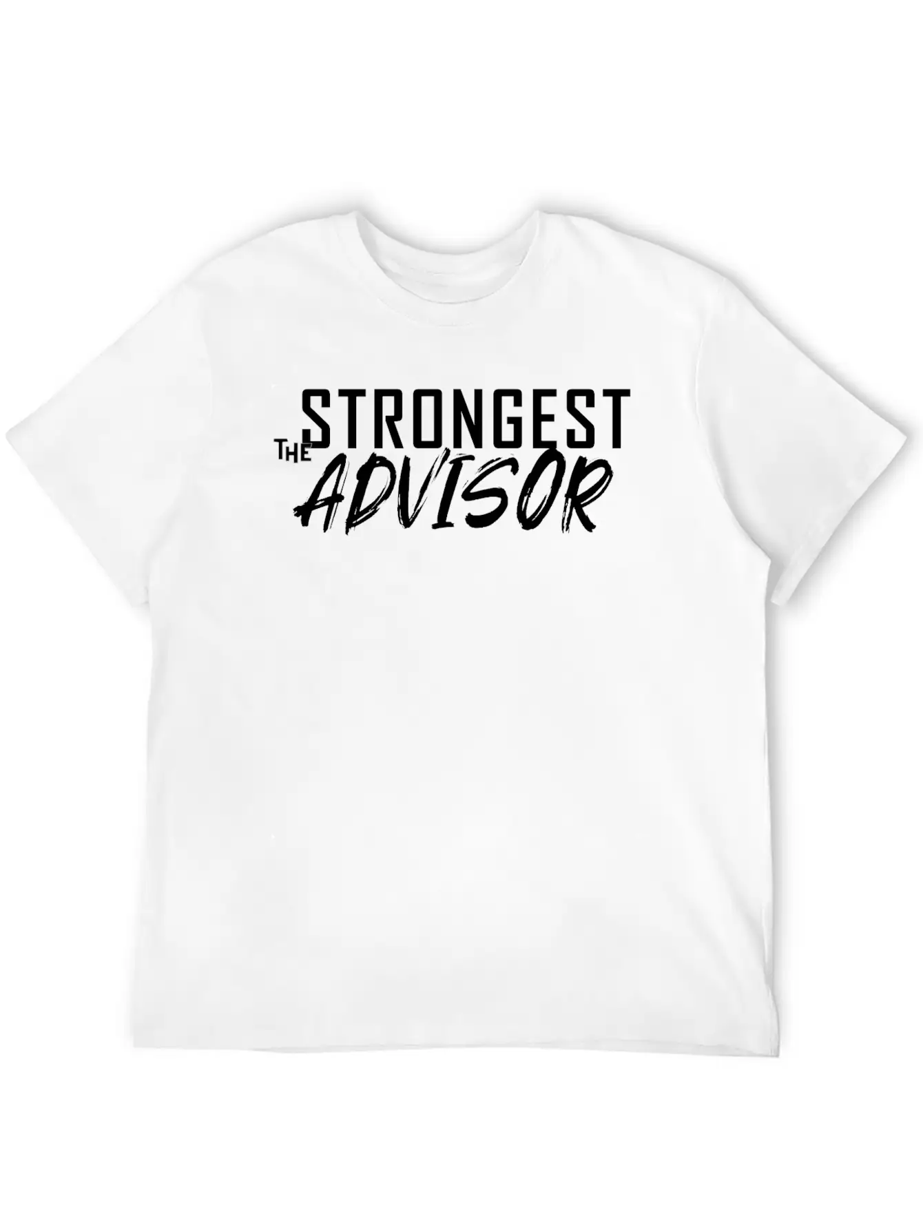 The Strongest Advisor. Unisex Casual T-Shirt – Clean Design For Daily Comfort