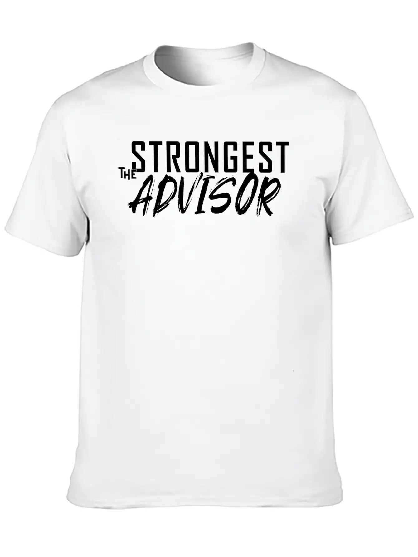 The Strongest Advisor. Unisex Casual T-Shirt – Clean Design For Daily Comfort