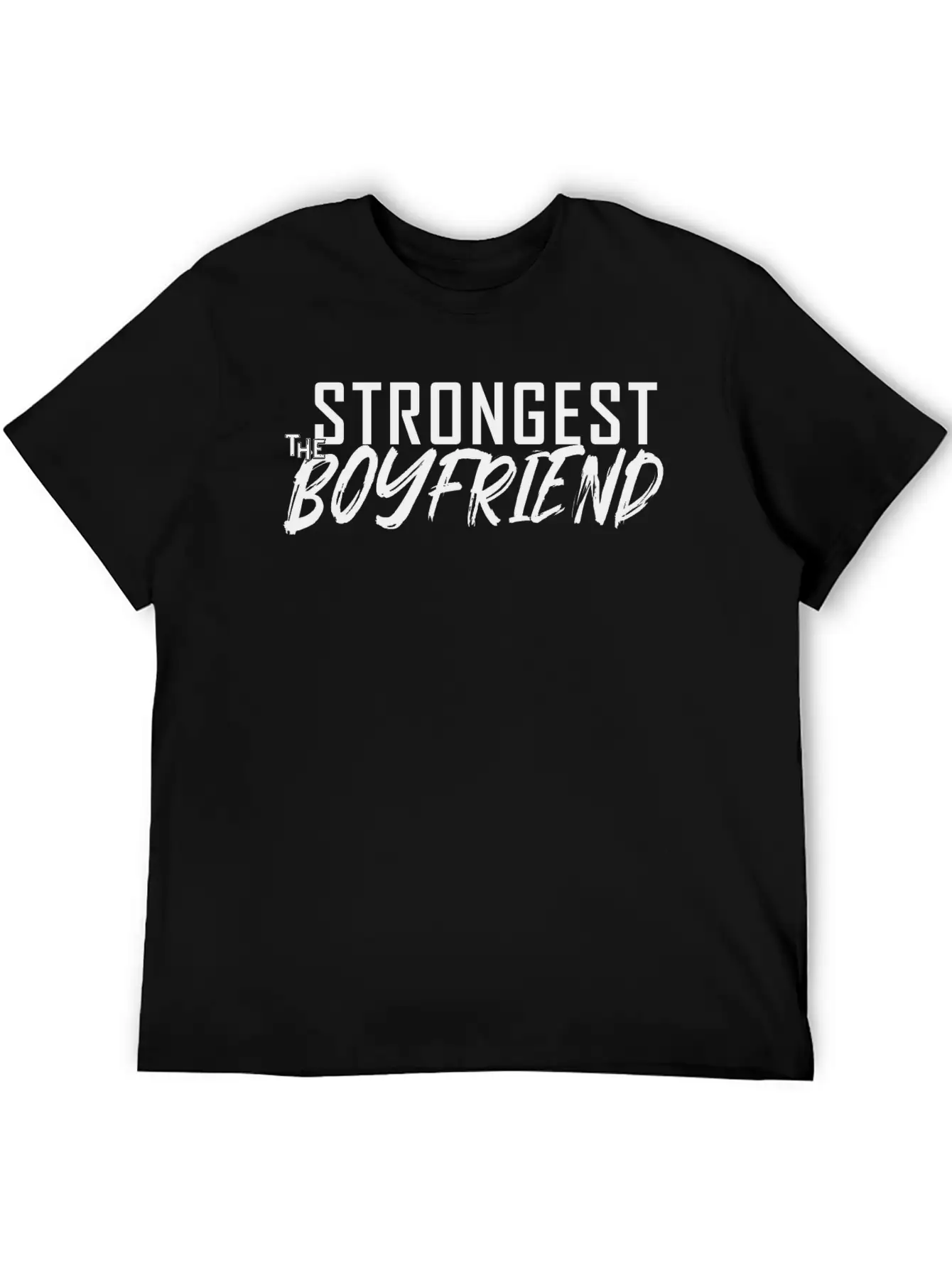 The Strongest Boyfriend Basic Graphic T-Shirt – Daily Comfort In Soft Cotton