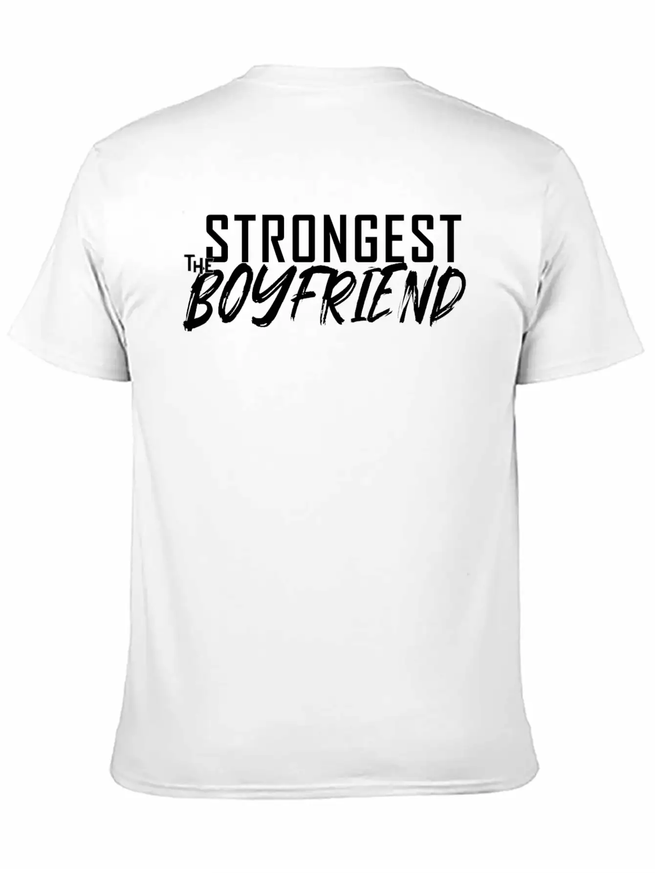 The Strongest Boyfriend Basic Graphic T-Shirt – Daily Comfort In Soft Cotton
