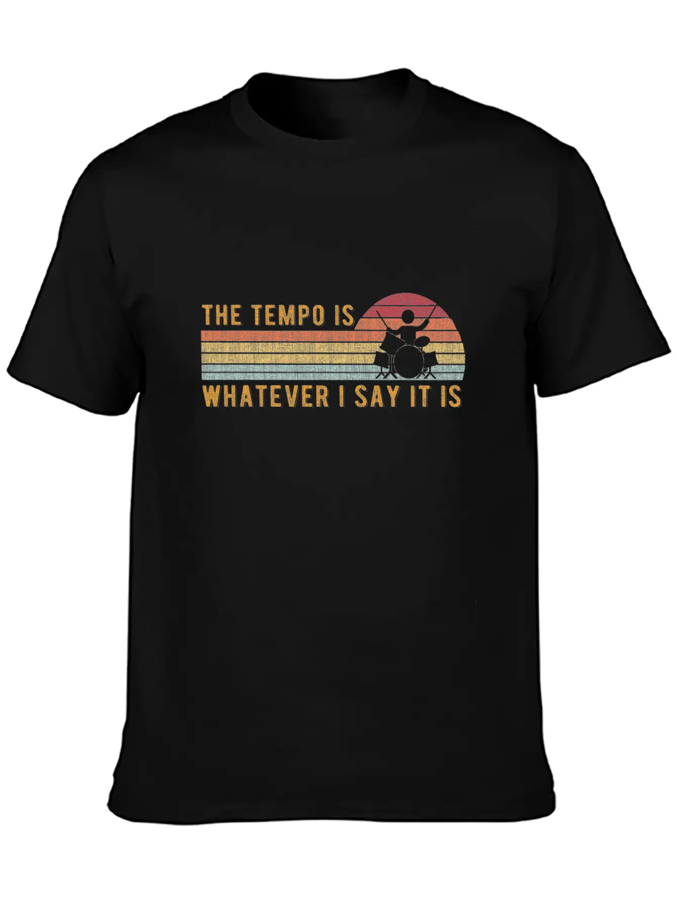 The Tempo Is Whatever I Say It Is Funny Drummer De Classic Fit Graphic Tee For Daily Comfort – Unisex Cotton Shirt