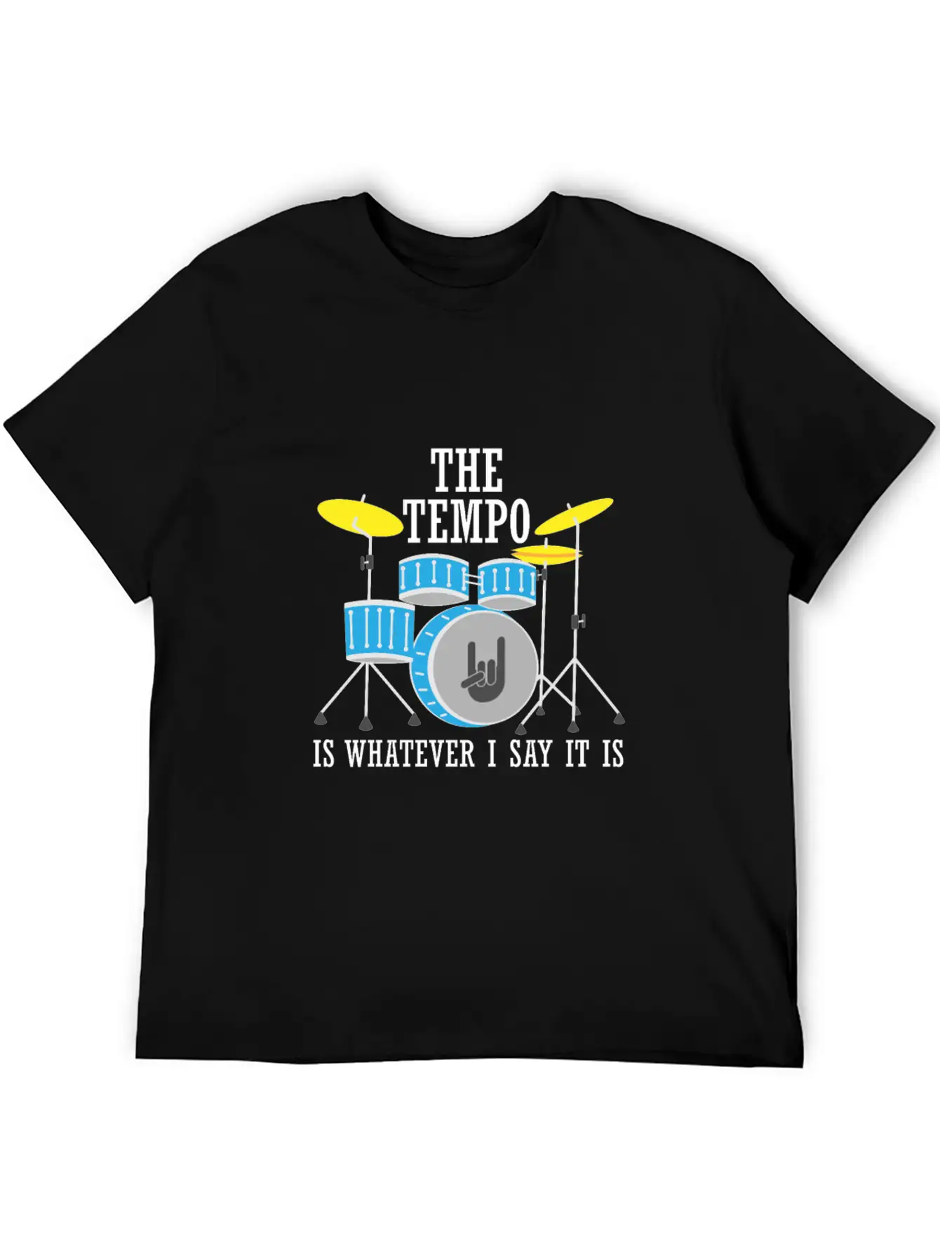 The Tempo Is Whatever I Say It Is Lightweight Cotton T-Shirt – Daily Comfort Graphic Shirt