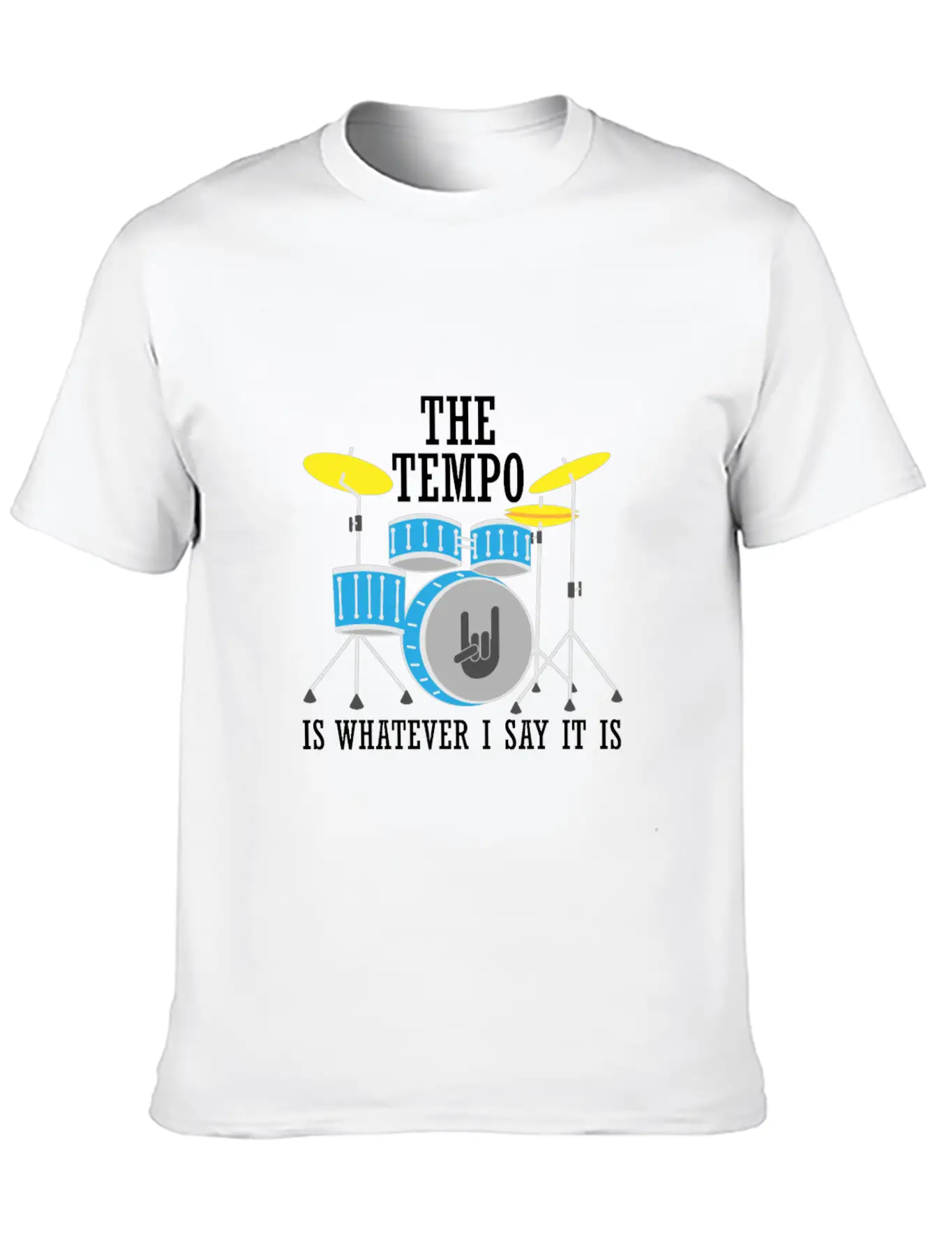 The Tempo Is Whatever I Say It Is Lightweight Cotton T-Shirt – Daily Comfort Graphic Shirt