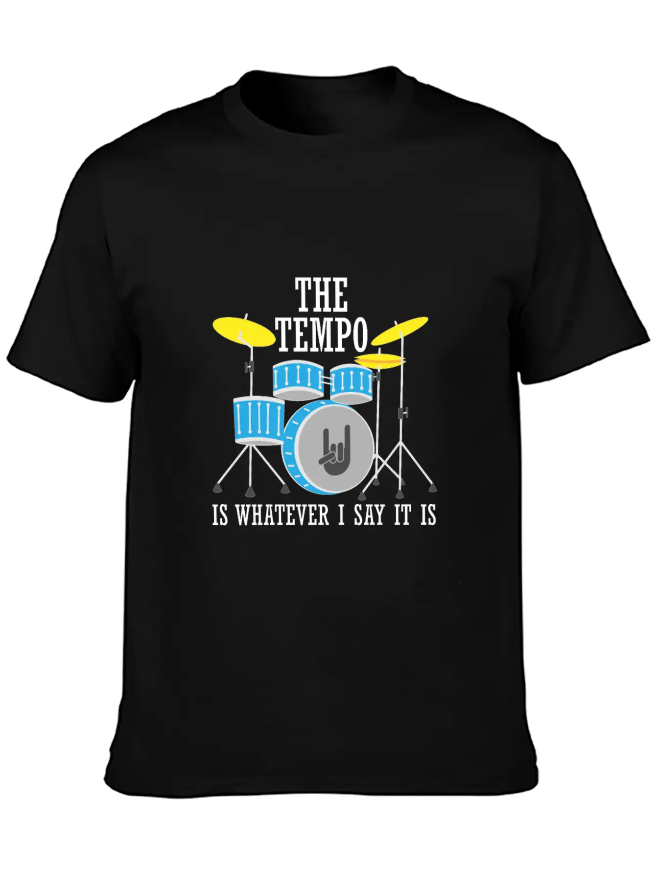 The Tempo Is Whatever I Say It Is Lightweight Cotton T-Shirt – Daily Comfort Graphic Shirt