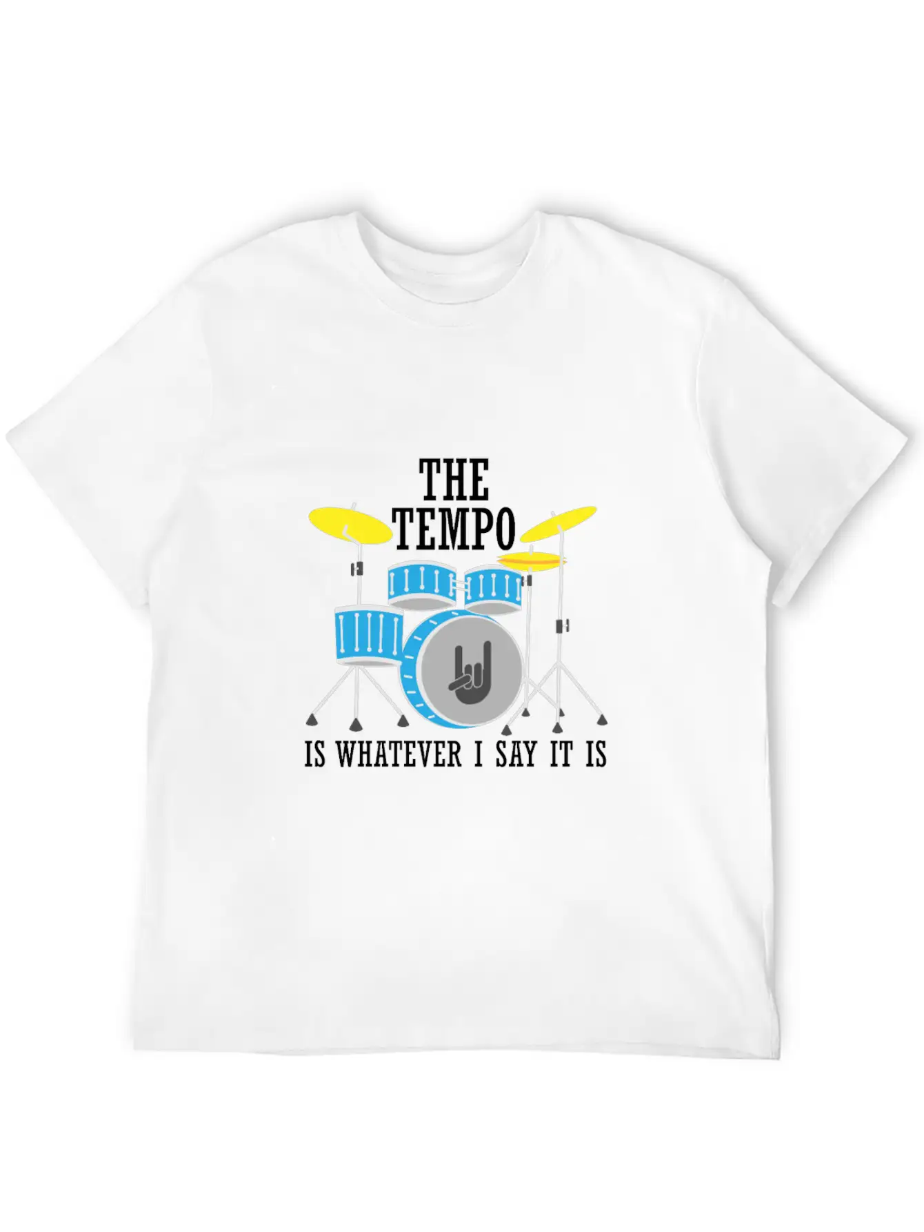 The Tempo Is Whatever I Say It Is Lightweight Cotton T-Shirt – Daily Comfort Graphic Shirt