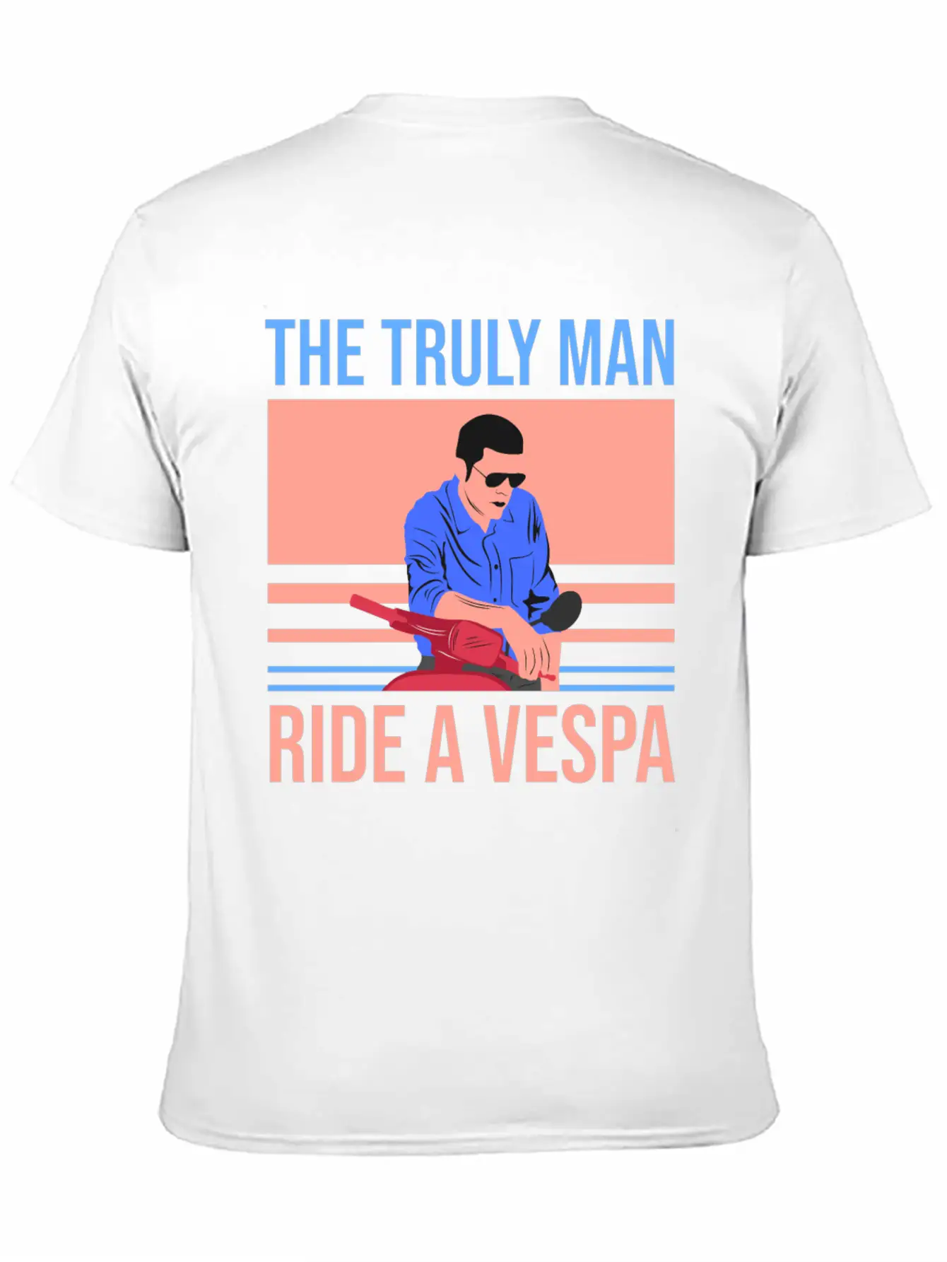 The Truly Man Ride A Vespa Modern Fit Casual T-Shirt – Clean And Versatile Design