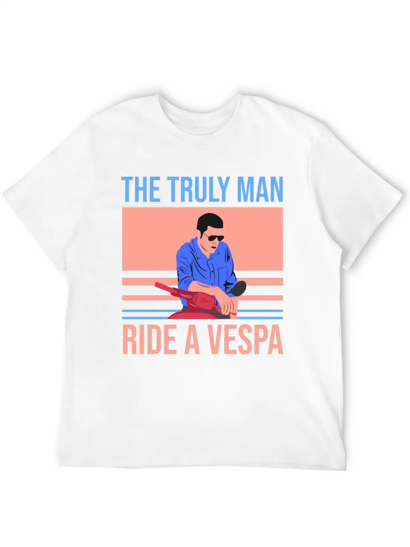 The Truly Man Ride A Vespa Modern Fit Casual T-Shirt – Clean And Versatile Design