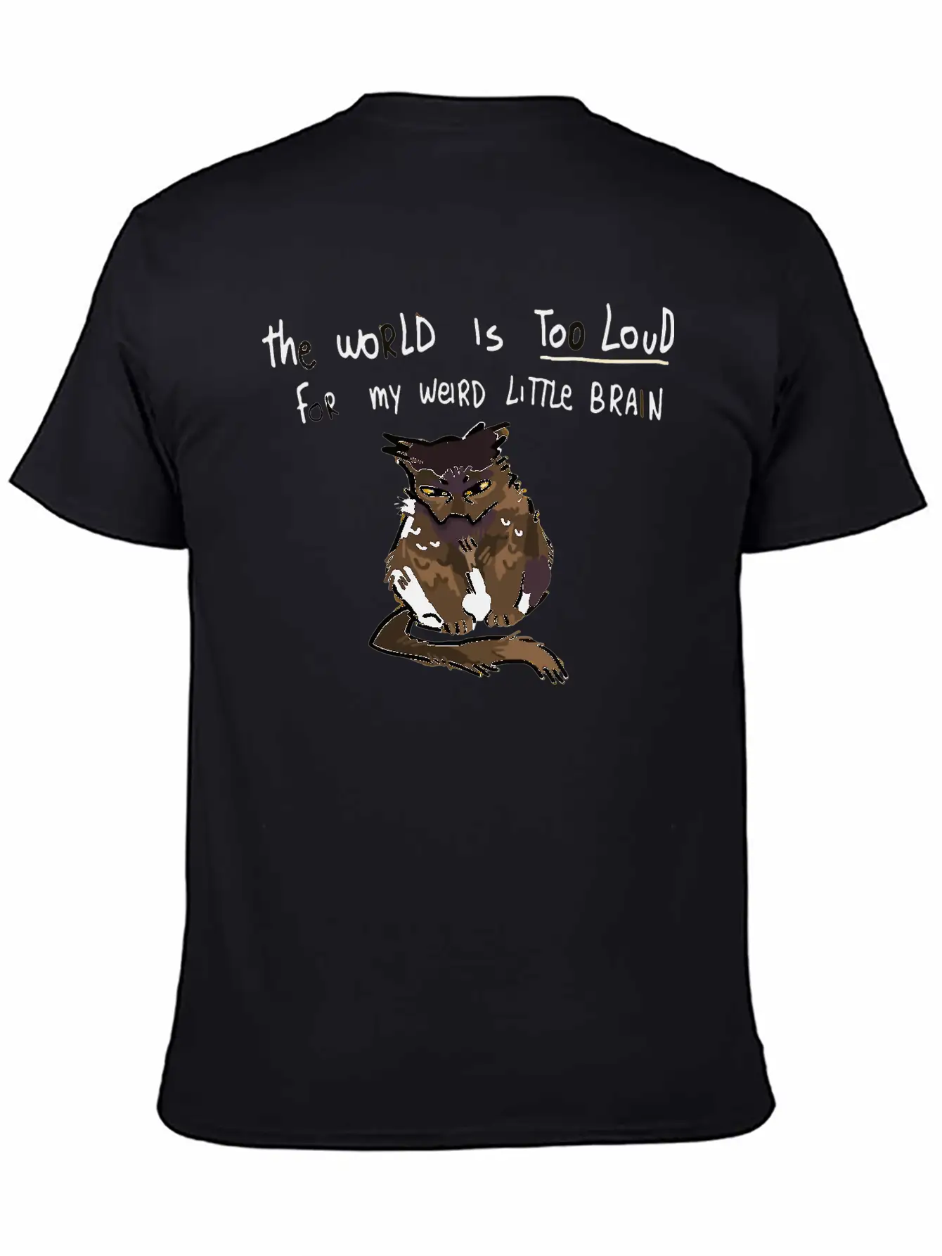 The World Is Too Loud For My Weird Little Brain Stylish Everyday T-Shirt – Unisex Basic Cotton Tee