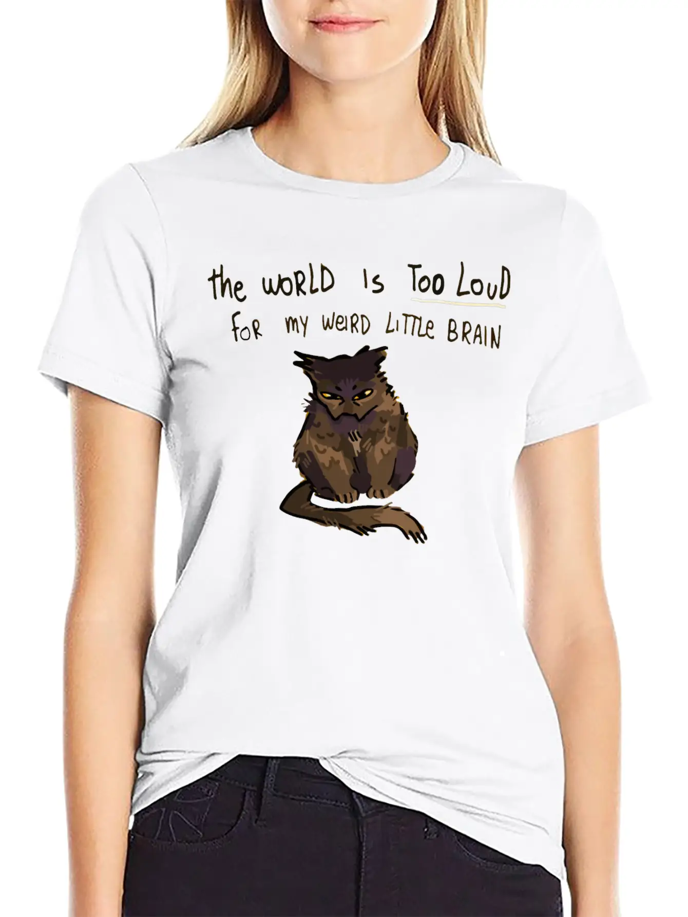 The World Is Too Loud For My Weird Little Brain Stylish Everyday T-Shirt – Unisex Basic Cotton Tee