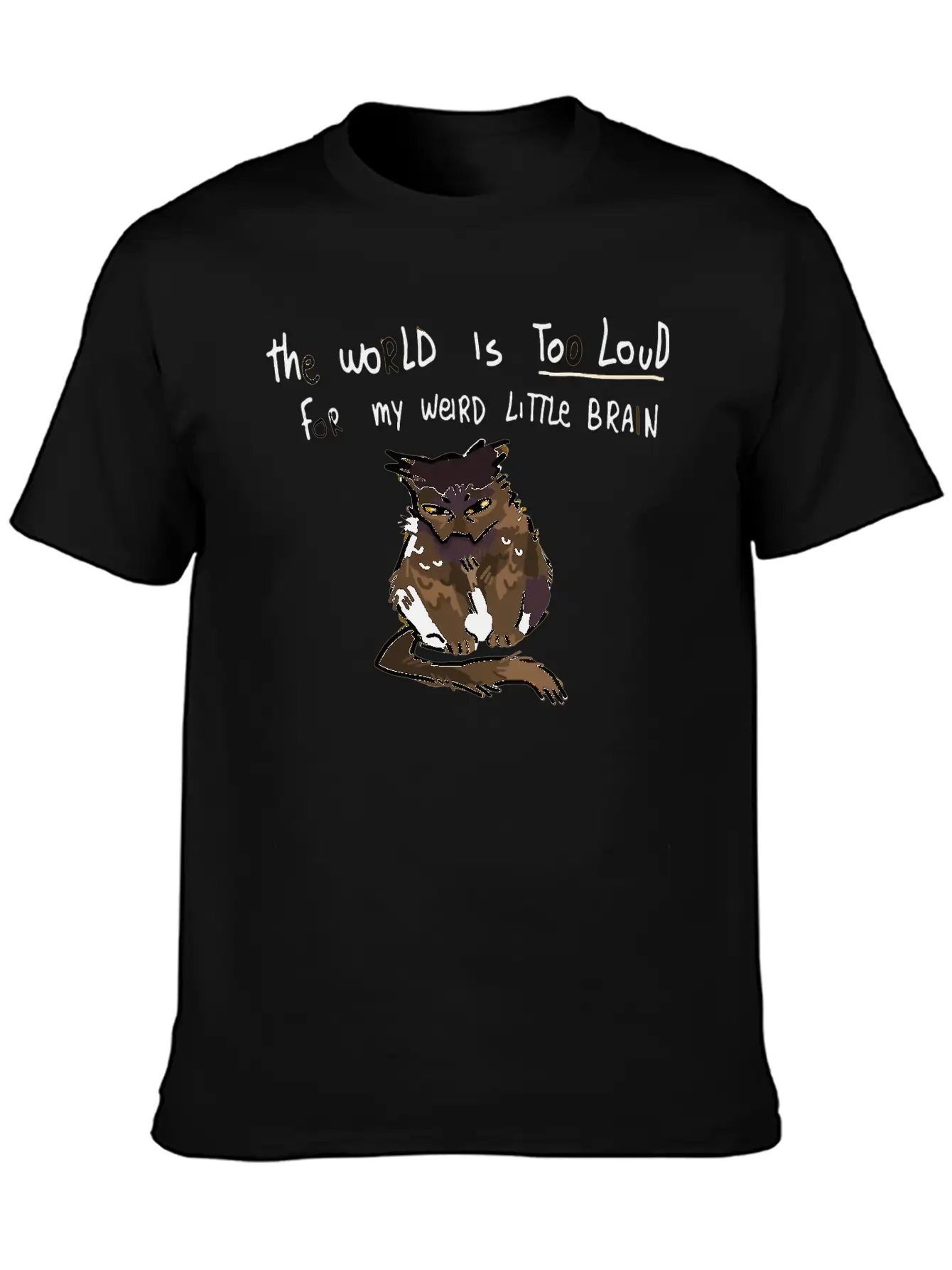 The World Is Too Loud For My Weird Little Brain Stylish Everyday T-Shirt – Unisex Basic Cotton Tee