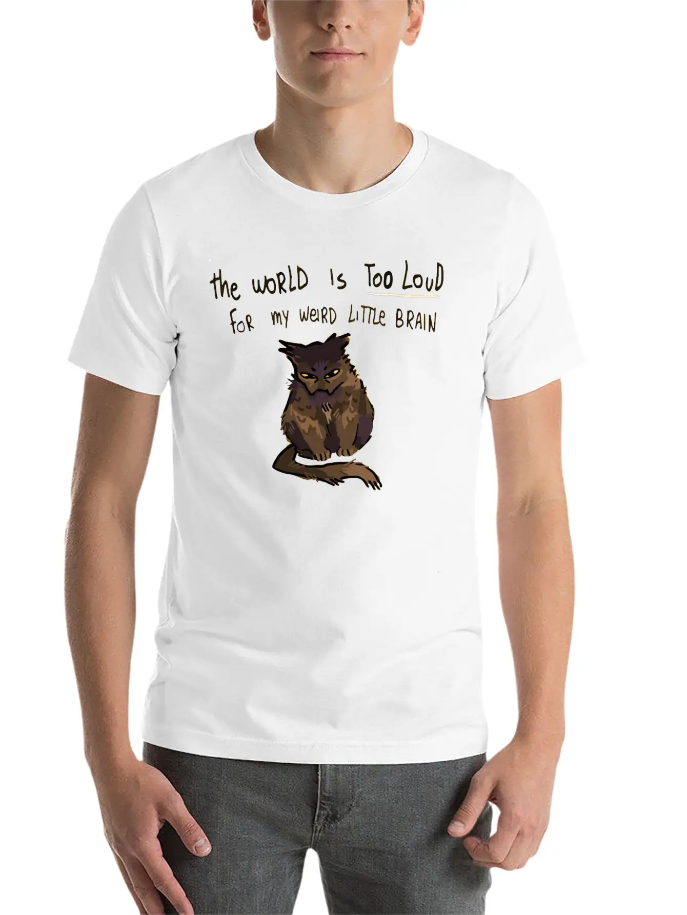 The World Is Too Loud For My Weird Little Brain Stylish Everyday T-Shirt – Unisex Basic Cotton Tee