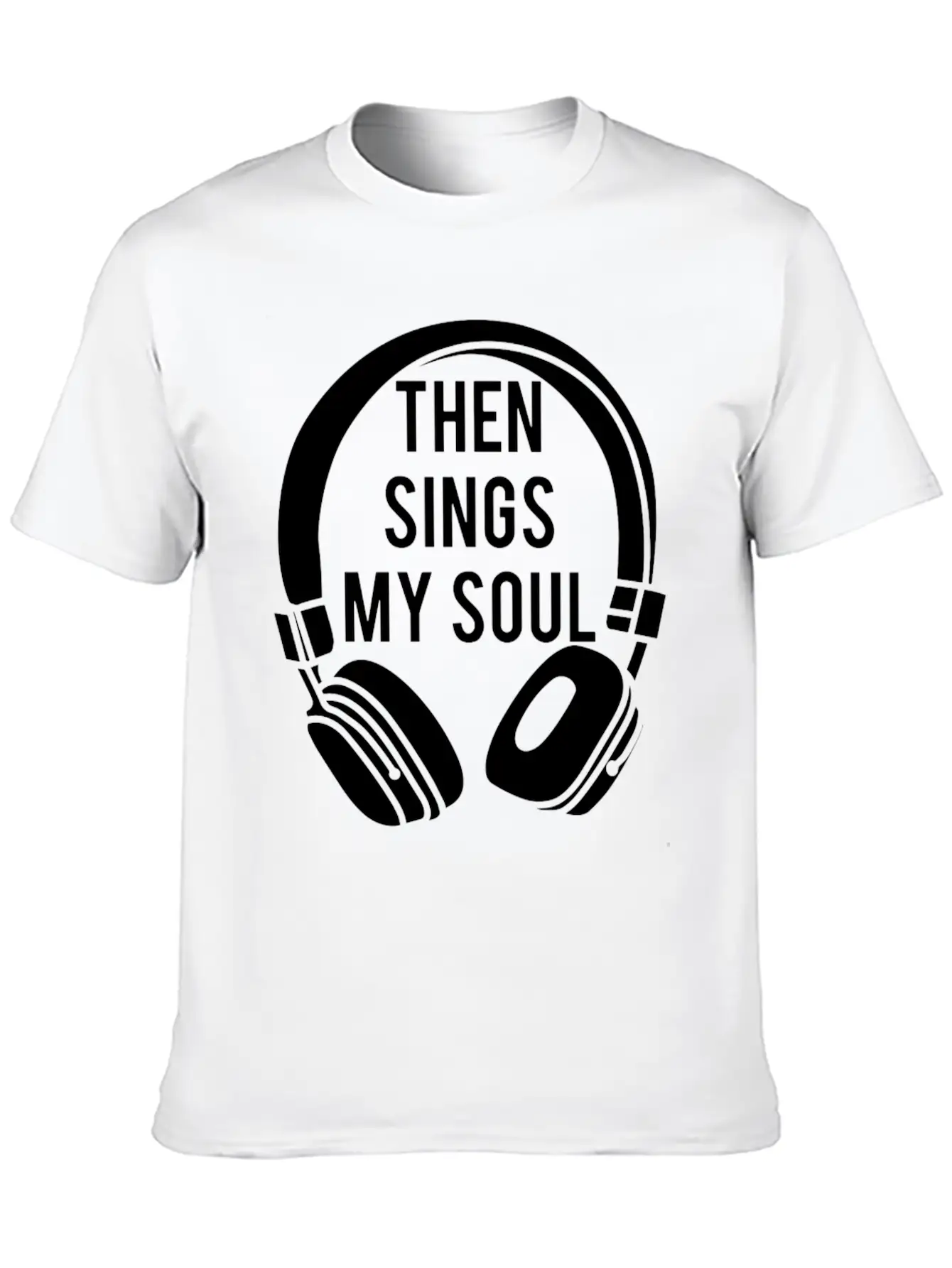 Then Sings My Soul Christian Classic Fit Graphic Tee For Daily Comfort – Unisex Cotton Shirt