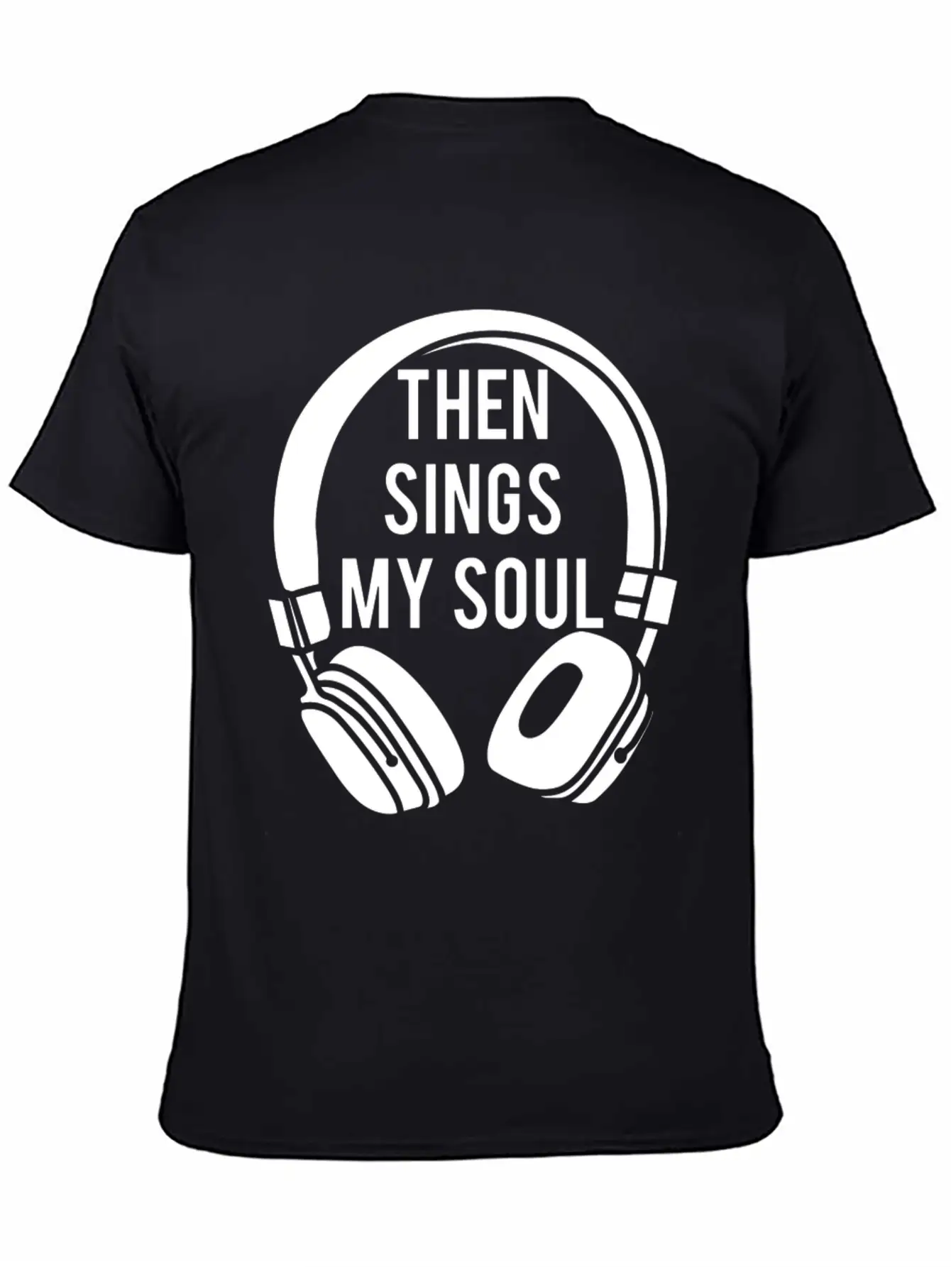 Then Sings My Soul Christian Classic Fit Graphic Tee For Daily Comfort – Unisex Cotton Shirt