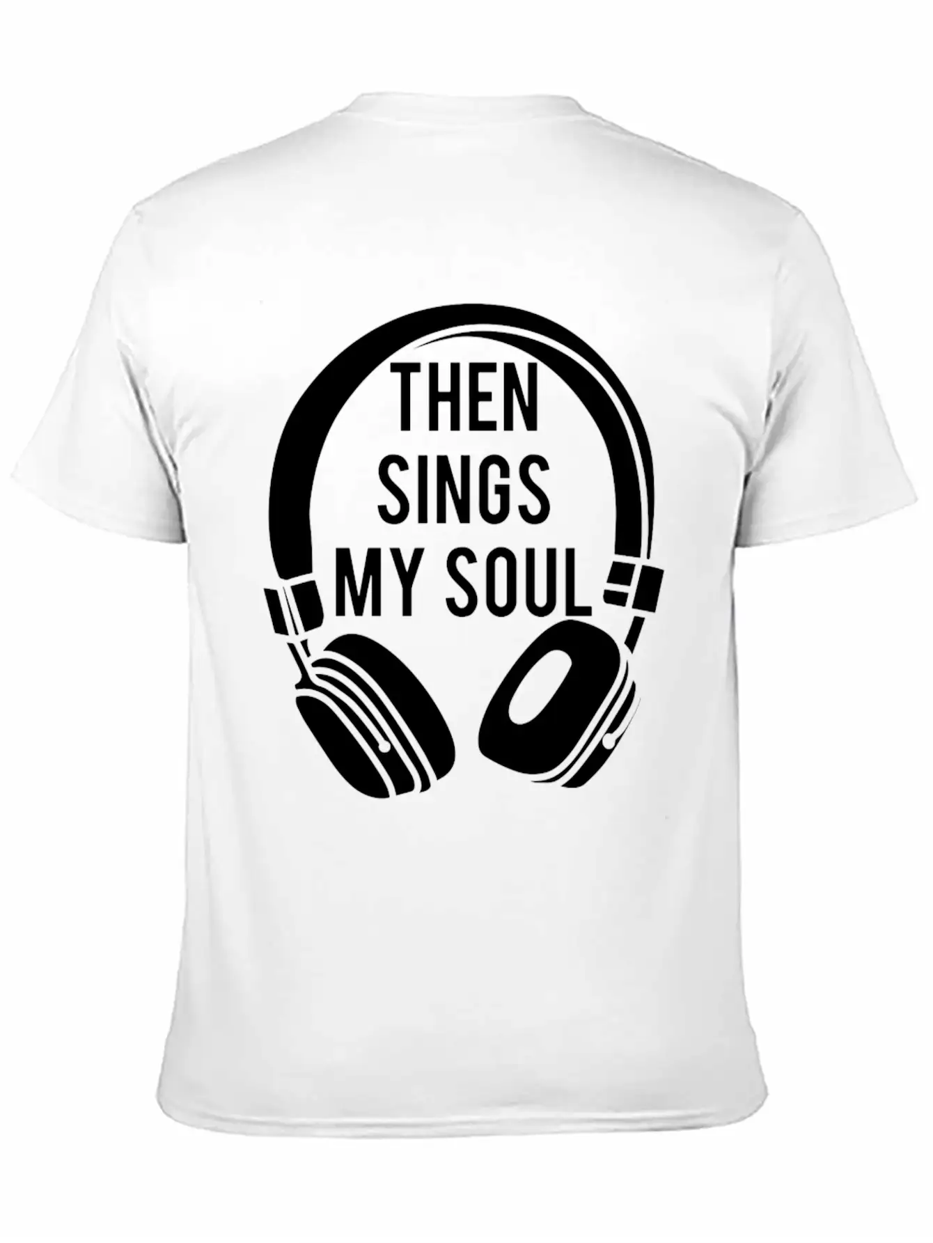 Then Sings My Soul Christian Classic Fit Graphic Tee For Daily Comfort – Unisex Cotton Shirt