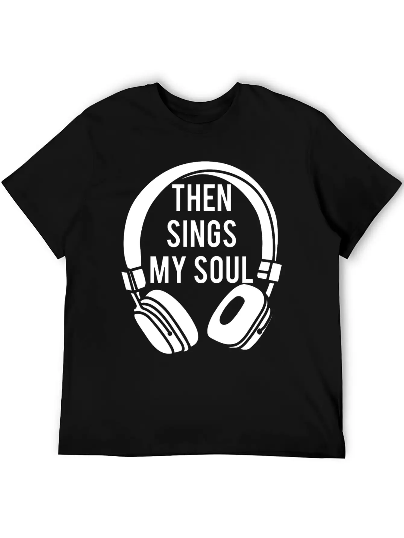 Then Sings My Soul Christian Classic Fit Graphic Tee For Daily Comfort – Unisex Cotton Shirt