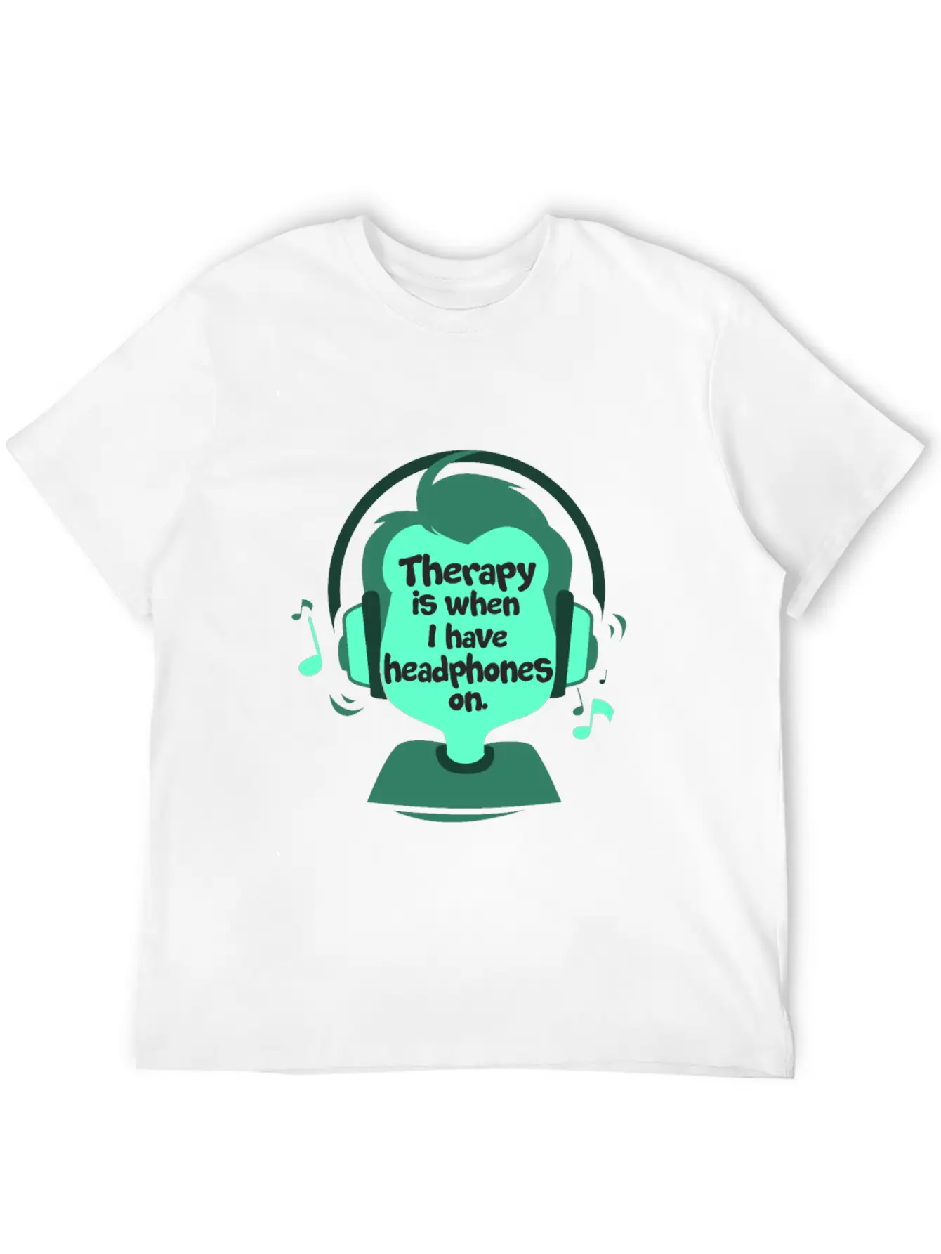 Therapy Is When I Have Headphones On Music Lightweight Cotton T-Shirt – Daily Comfort Graphic Shirt