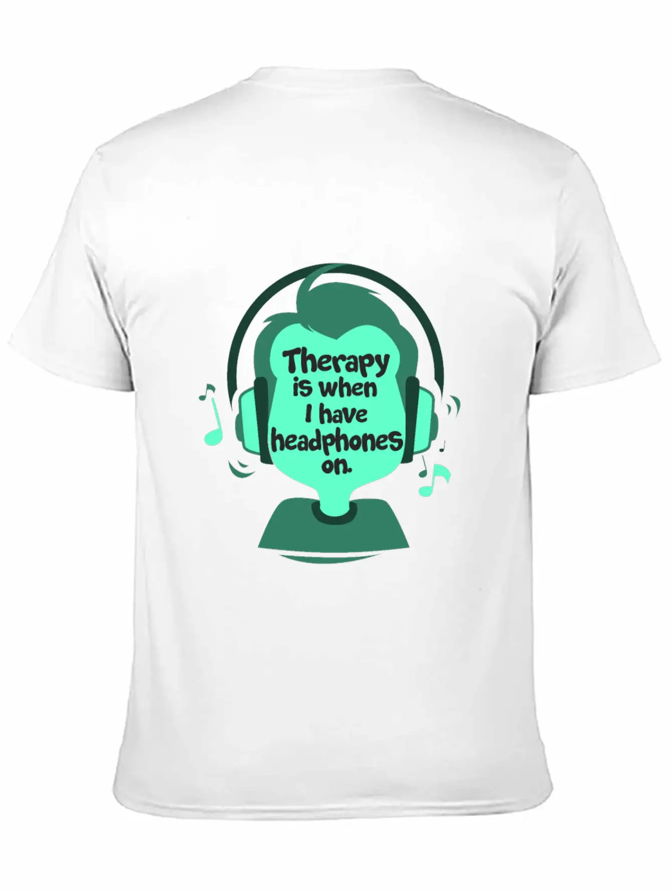 Therapy Is When I Have Headphones On Music Lightweight Cotton T-Shirt – Daily Comfort Graphic Shirt