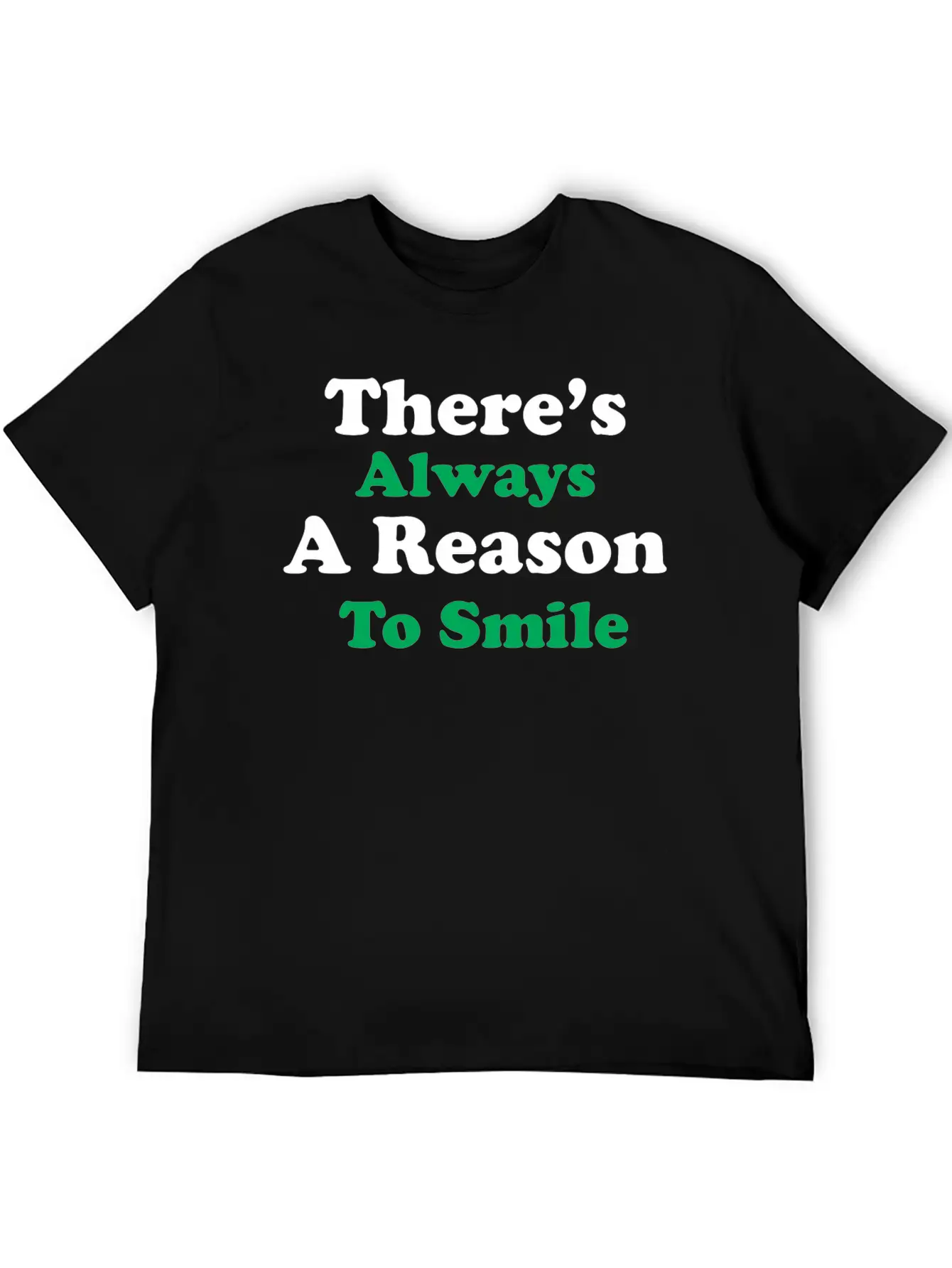 There Is Always A Reason To Smile Comfortable Minimalist Graphic Tee – Summer Style Essential
