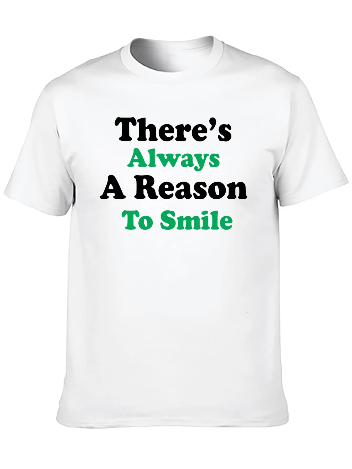 There Is Always A Reason To Smile Comfortable Minimalist Graphic Tee – Summer Style Essential