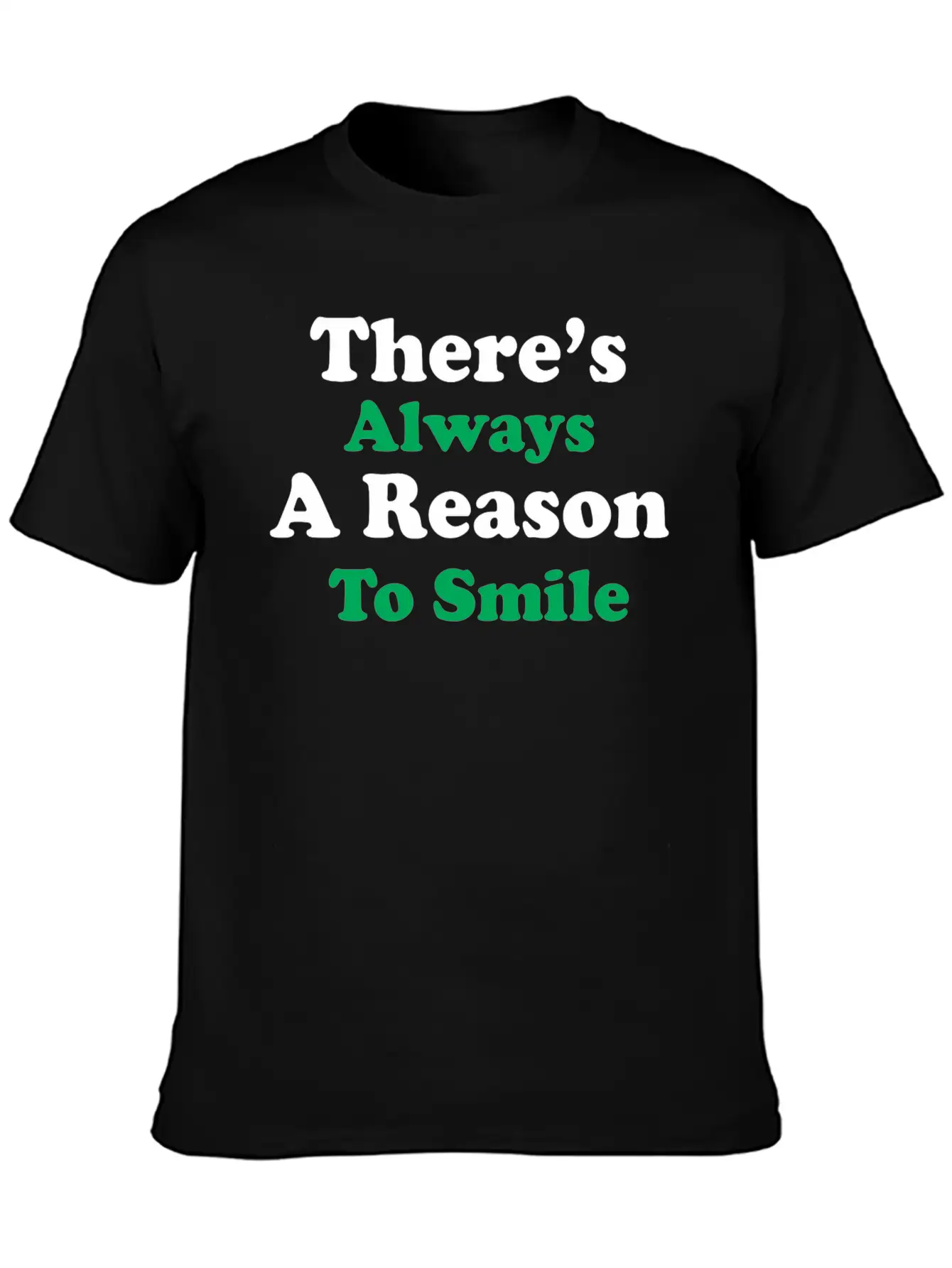 There Is Always A Reason To Smile Comfortable Minimalist Graphic Tee – Summer Style Essential