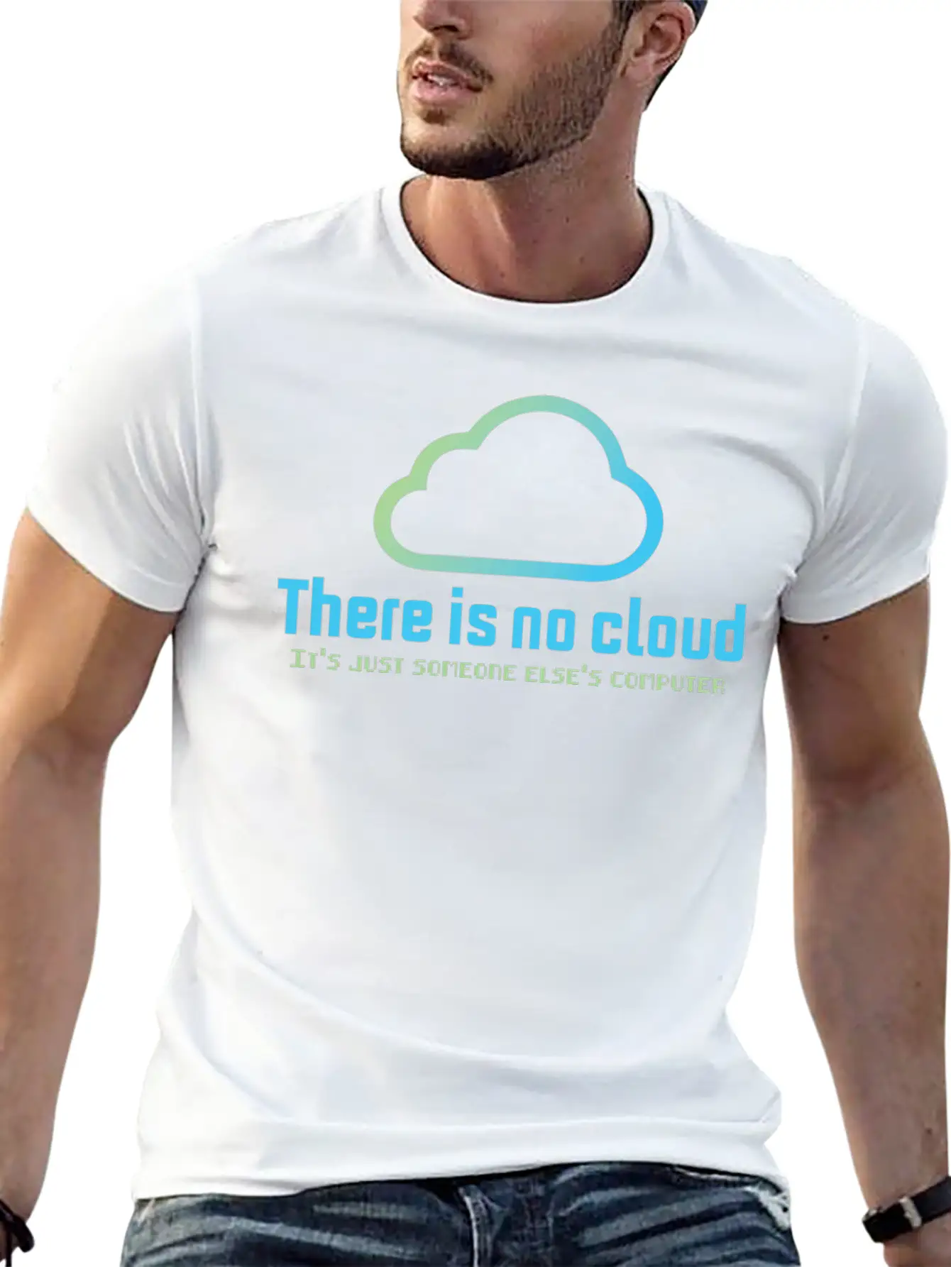 There Is No Cloud It S Just Someone Else Computer Unisex Casual T-Shirt – Clean Design For Daily Comfort