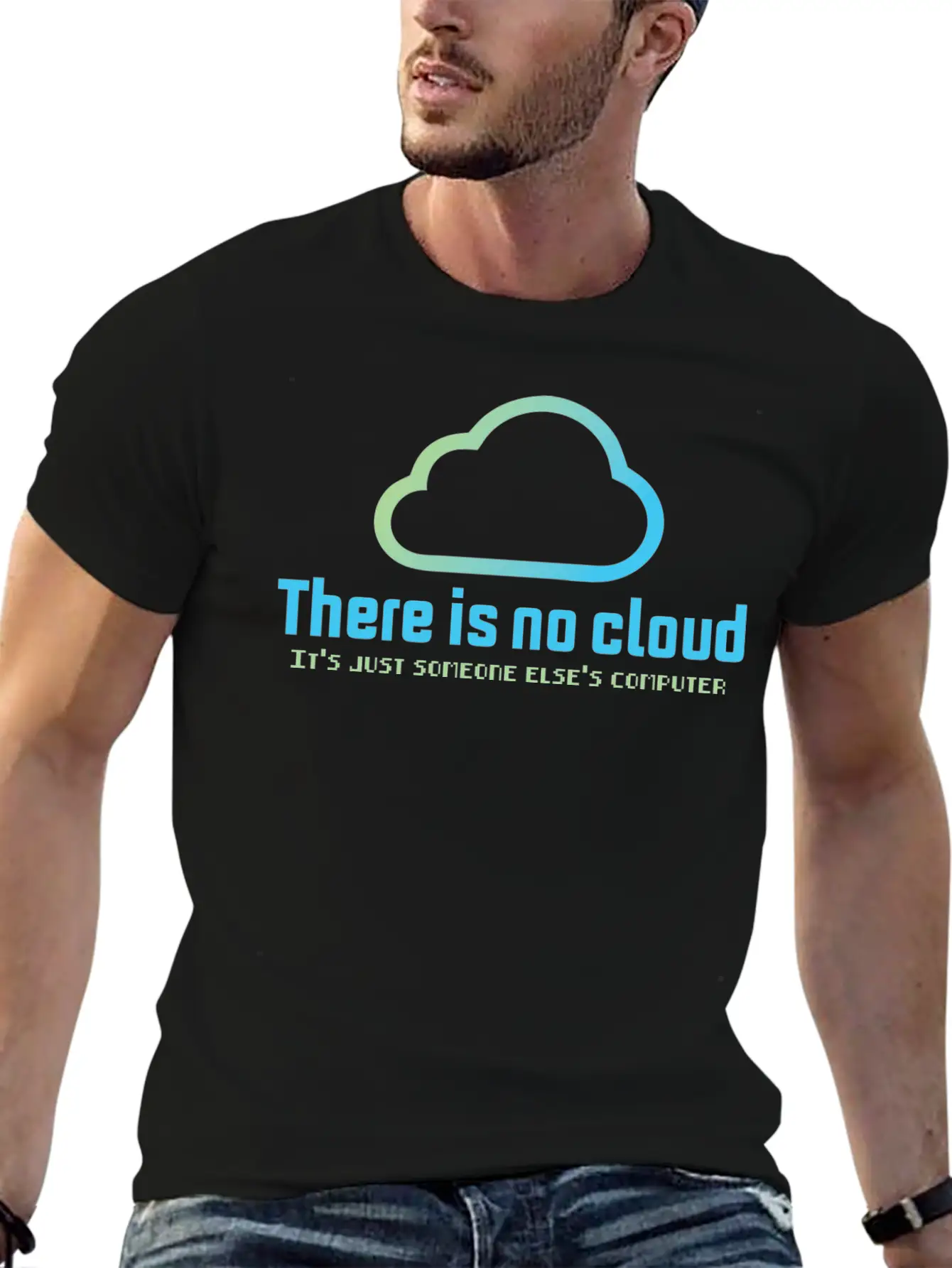 There Is No Cloud It S Just Someone Else Computer Unisex Casual T-Shirt – Clean Design For Daily Comfort